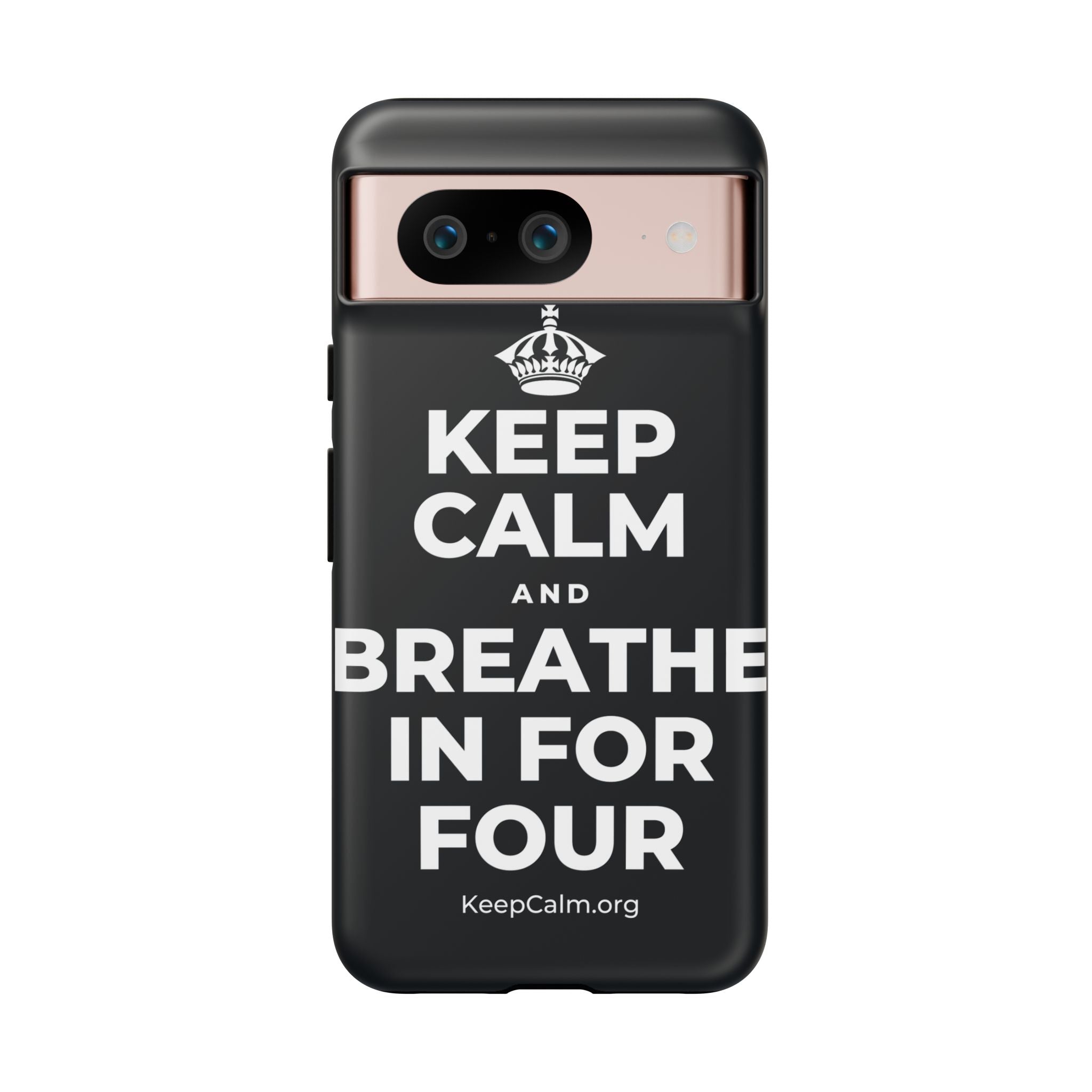 KEEP CALM AND BREATHE IN FOR FOUR Phone Case (Dark)