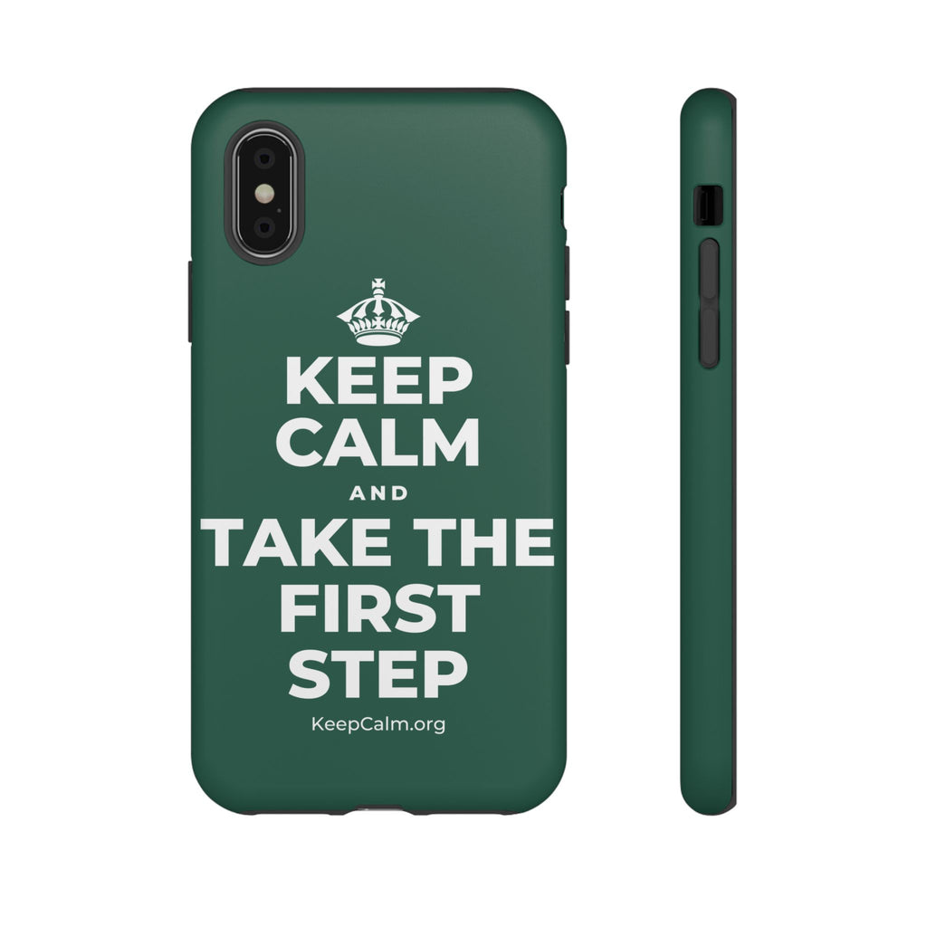 KEEP CALM AND TAKE THE FIRST STEP Phone Case