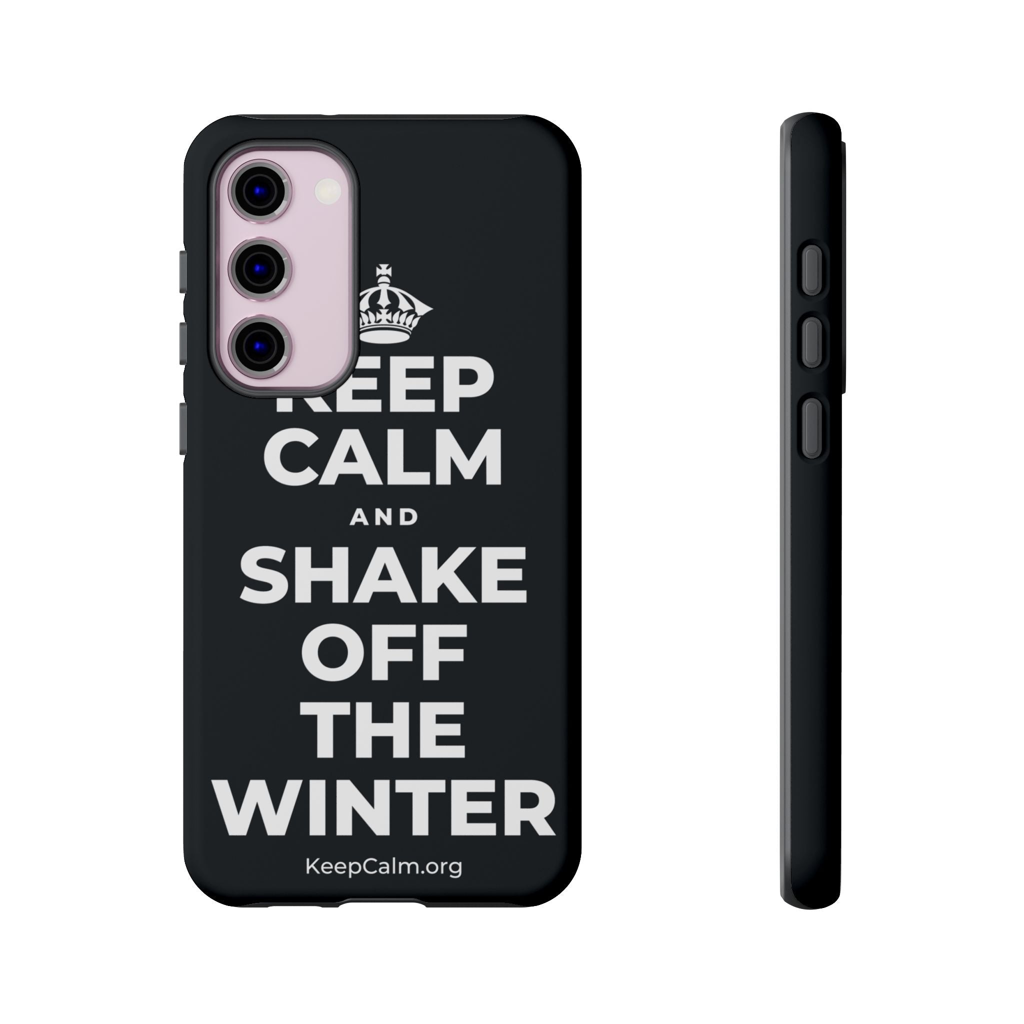 KEEP CALM AND SHAKE OFF THE WINTER Phone Case (Dark)