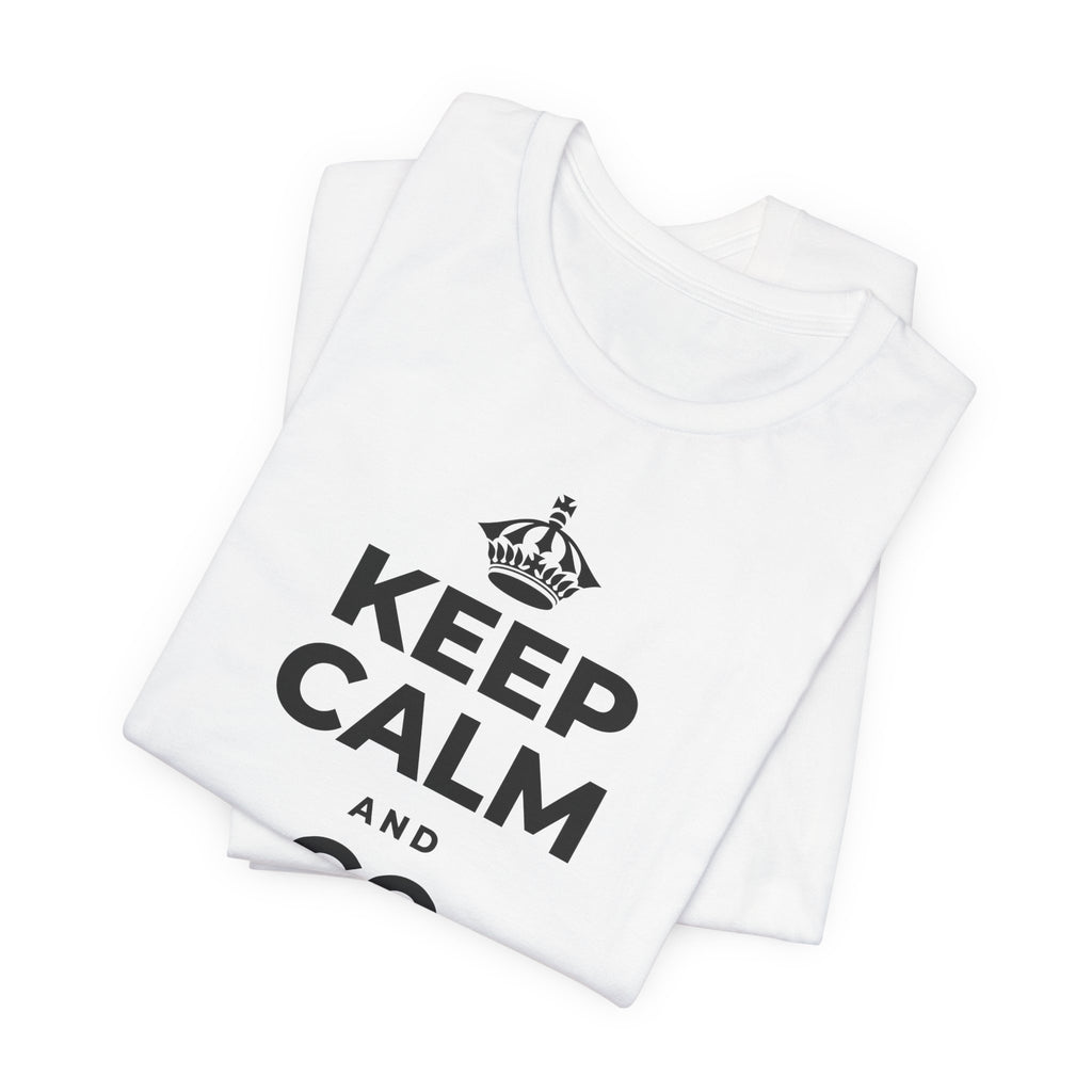 KEEP CALM AND GO FOR IT T-Shirt (White–Asphalt)