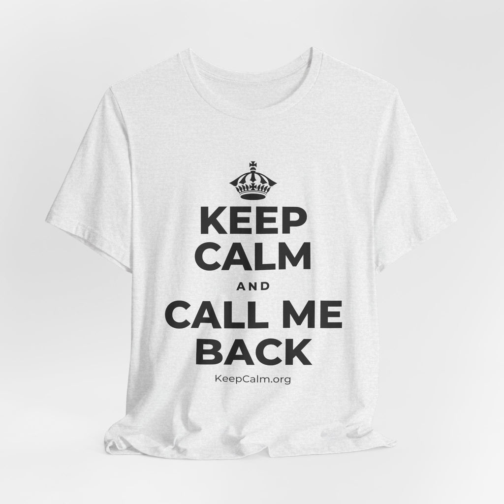 KEEP CALM AND CALL ME BACK T-Shirt (Soft Cream–Heather Mauve)