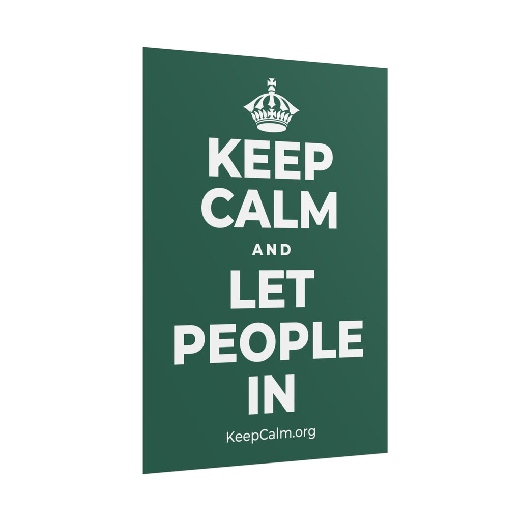 KEEP CALM AND LET PEOPLE IN Poster