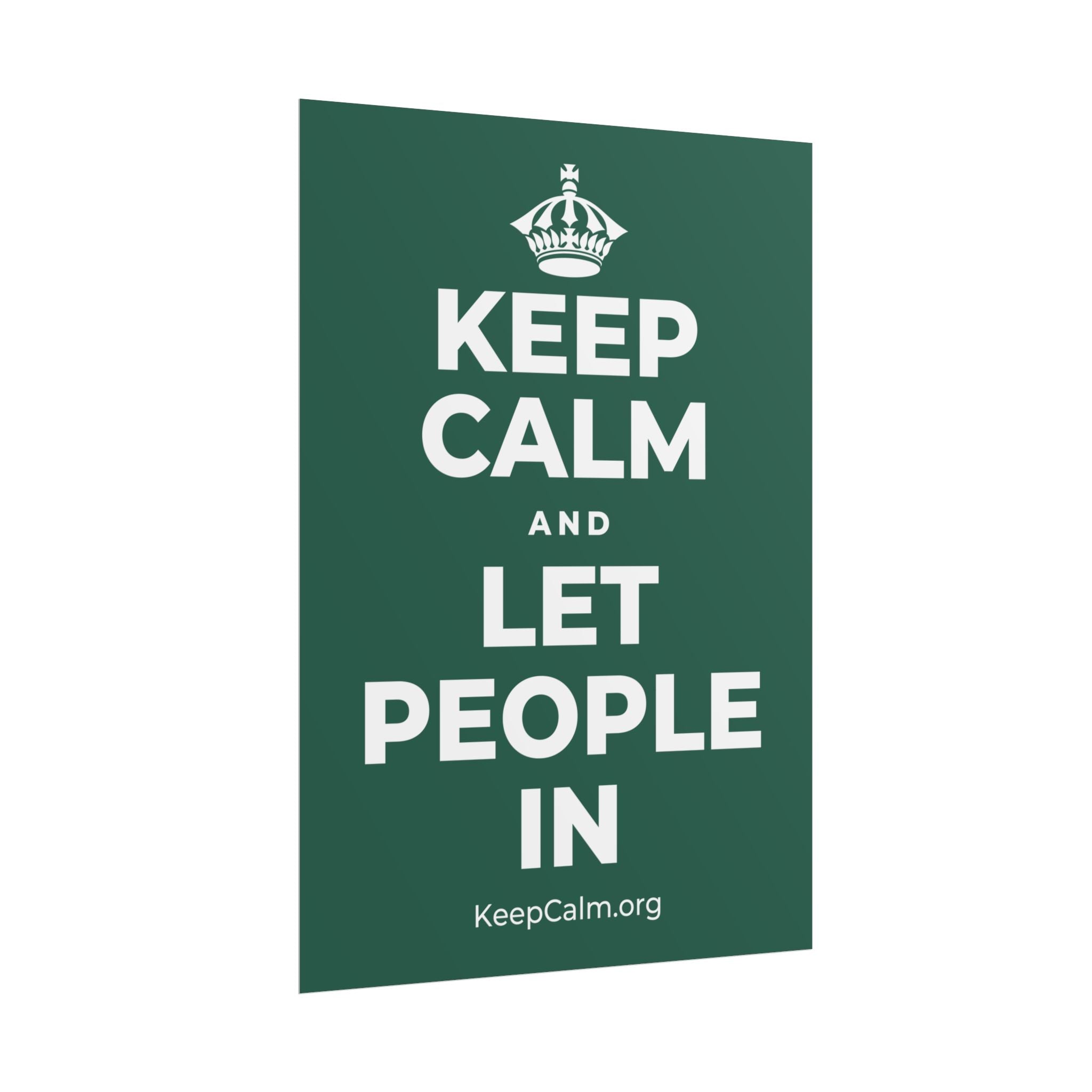 KEEP CALM AND LET PEOPLE IN Poster
