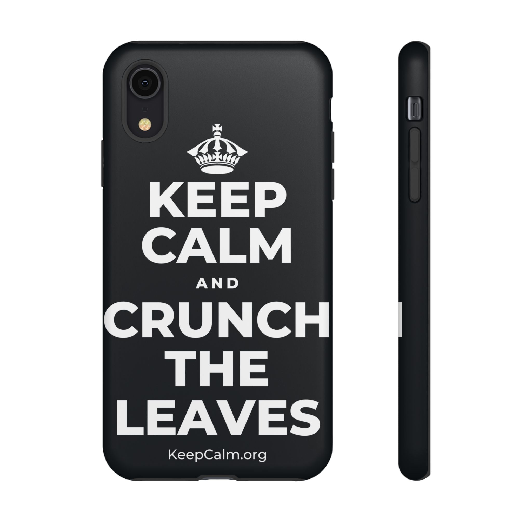 KEEP CALM AND CRUNCH THE LEAVES Phone Case (Dark)