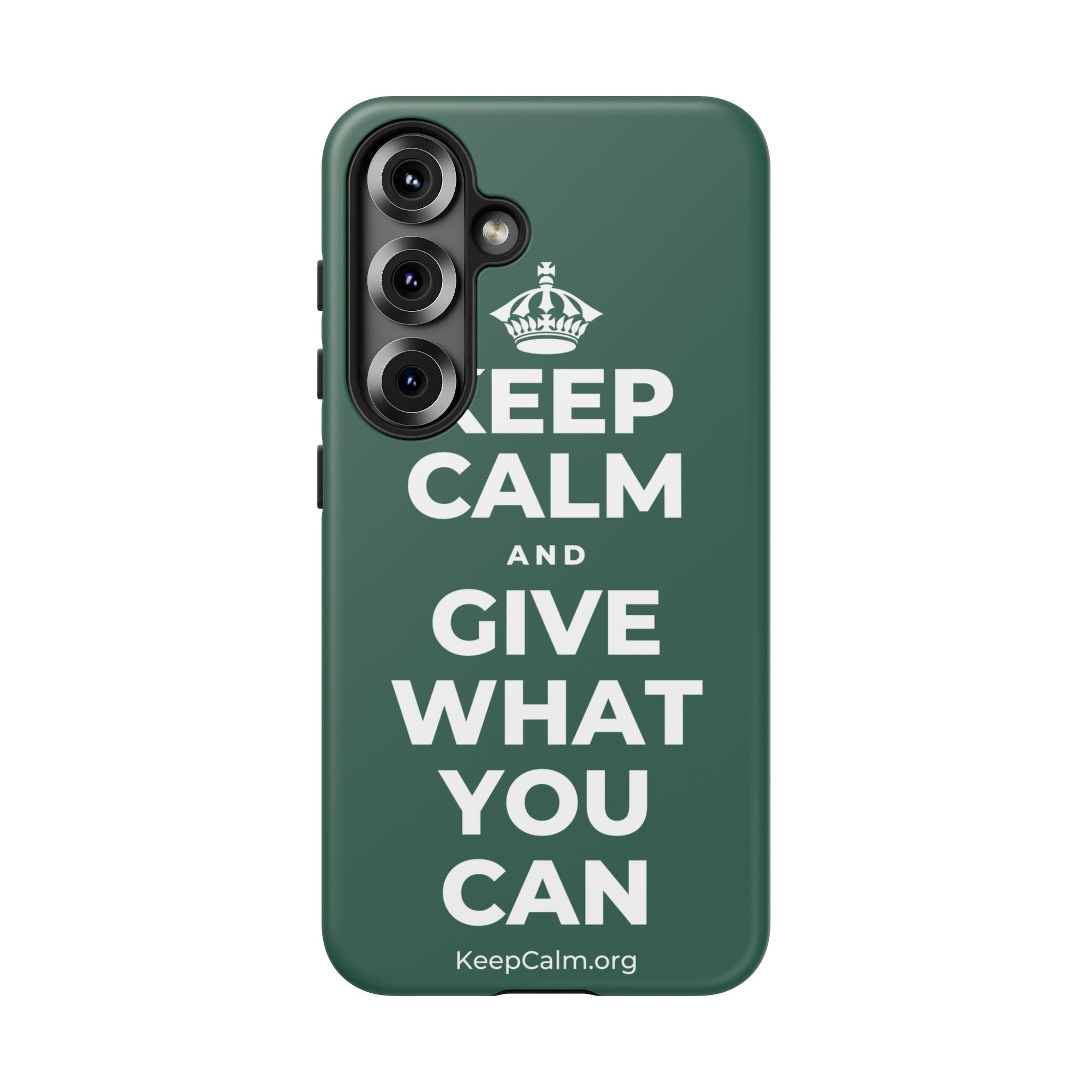 KEEP CALM AND GIVE WHAT YOU CAN Phone Case