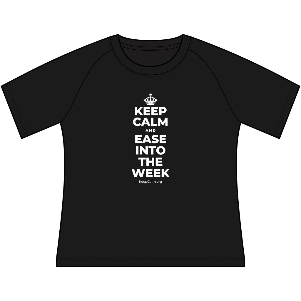 KEEP CALM AND EASE INTO THE WEEK Women's Raglan Tee
