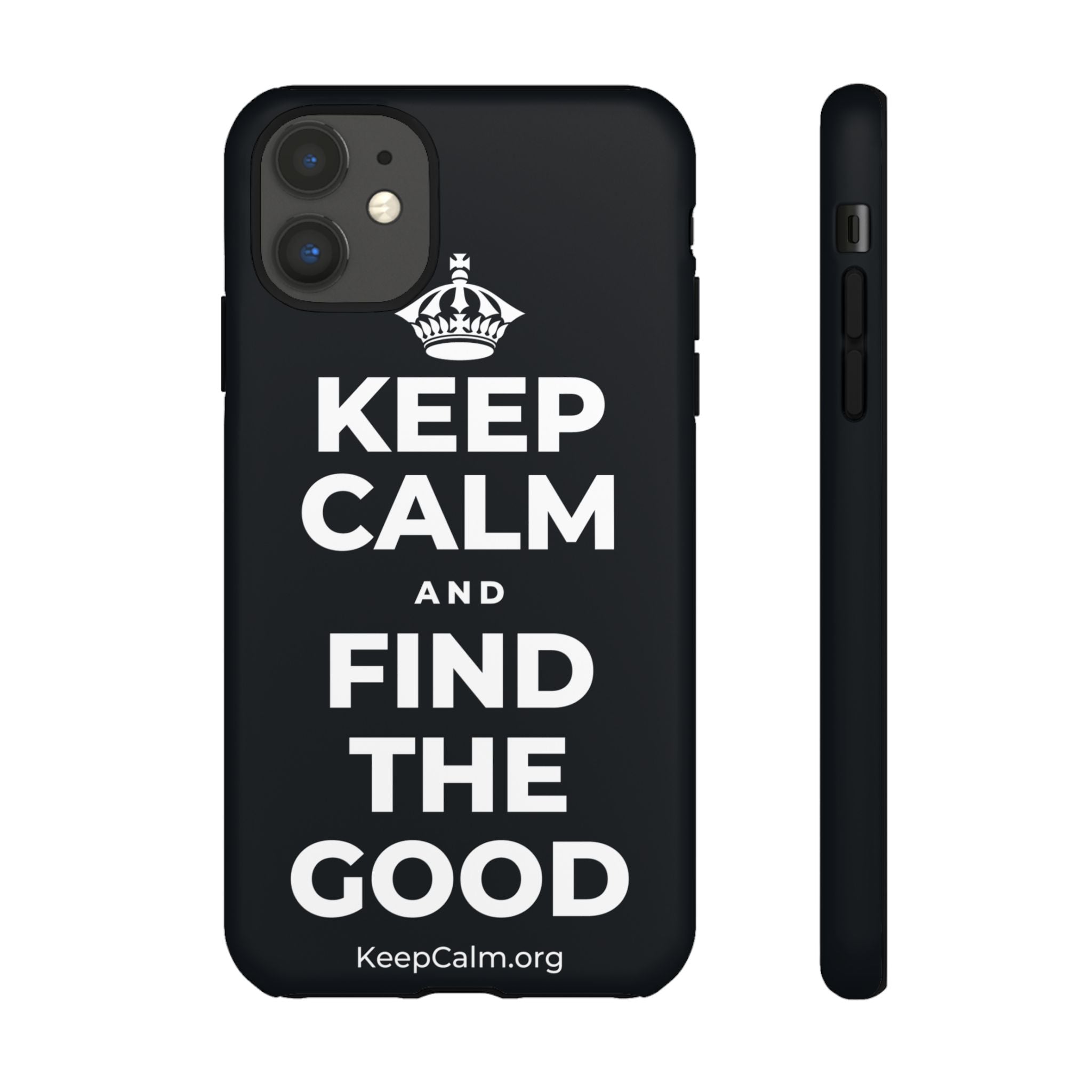 KEEP CALM AND FIND THE GOOD Phone Case (Dark)