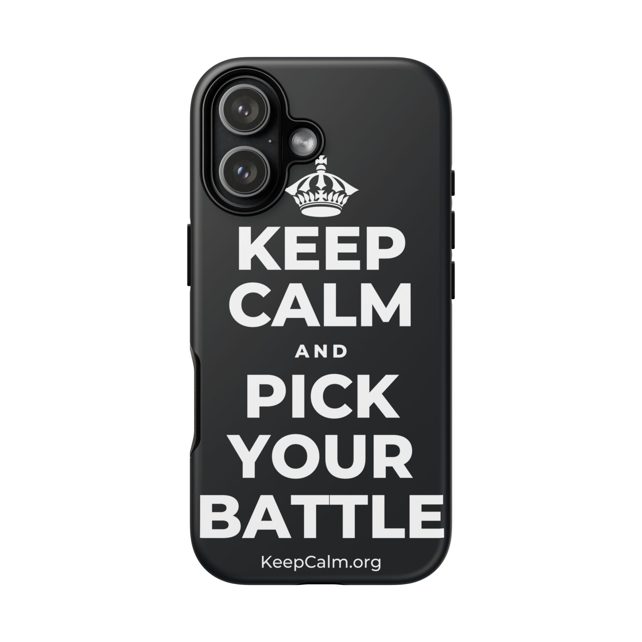 KEEP CALM AND PICK YOUR BATTLE Phone Case (Dark)