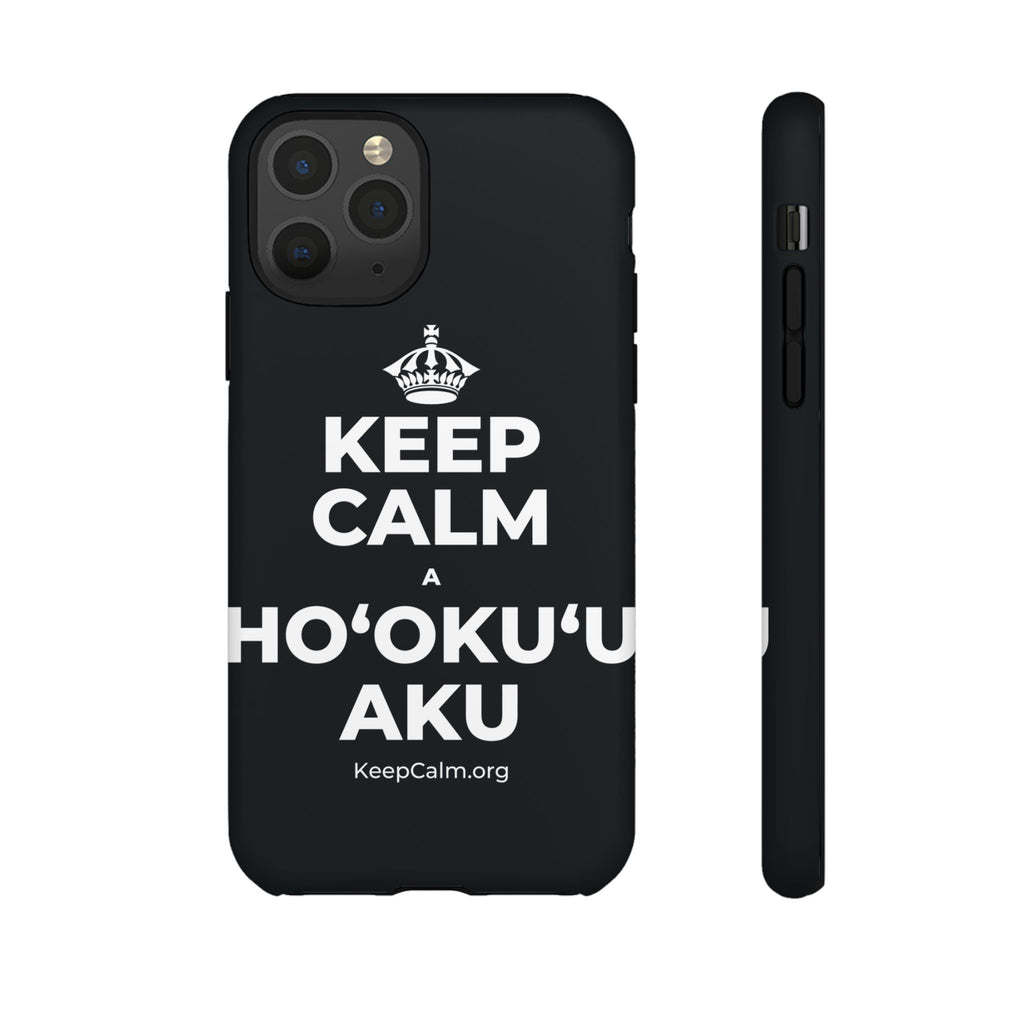 KEEP CALM A HOʻOKUʻU AKU Phone Case (Dark)