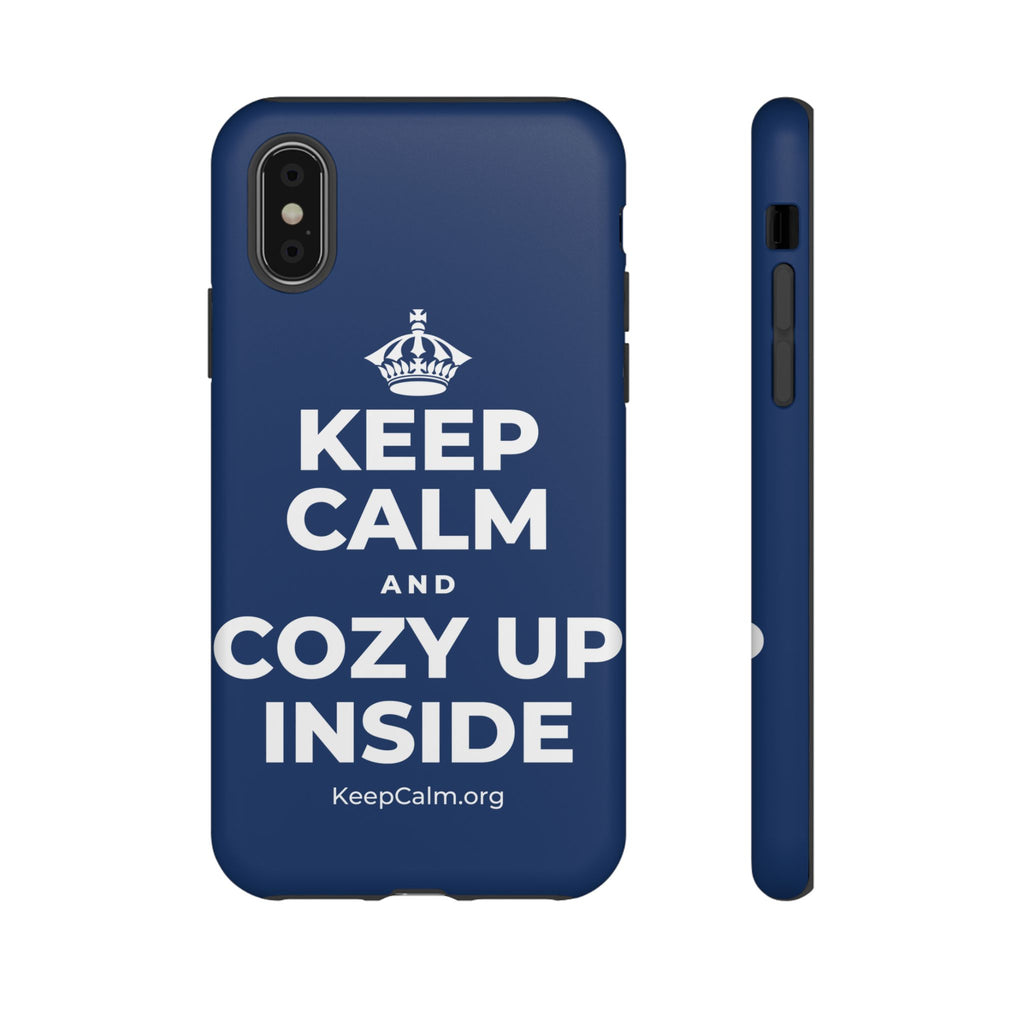 KEEP CALM AND COZY UP INSIDE Phone Case