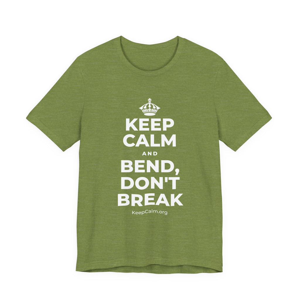 KEEP CALM AND BEND, DON'T BREAK T-Shirt (Baby Blue–Silver)