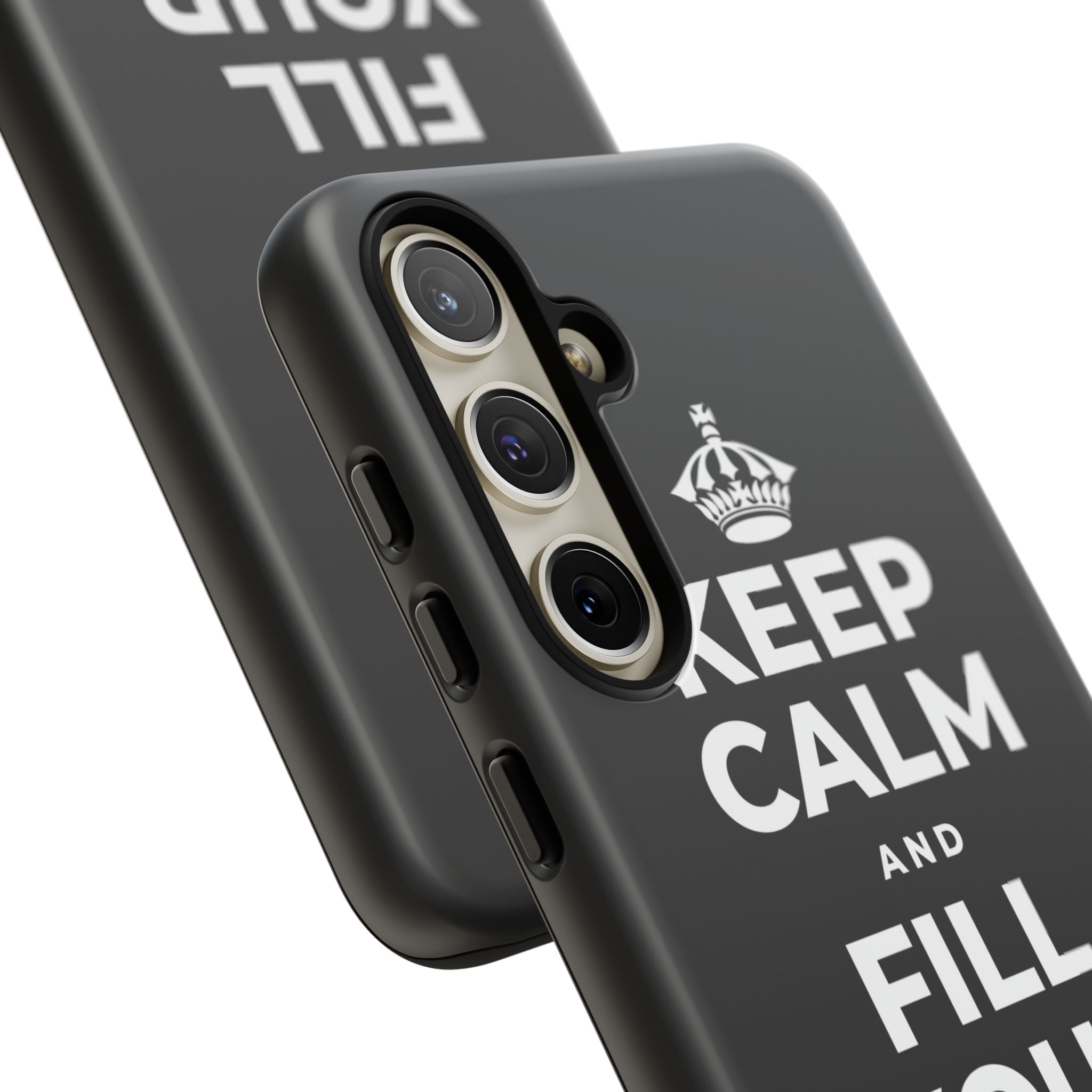 KEEP CALM AND FILL YOUR OWN CUP Phone Case