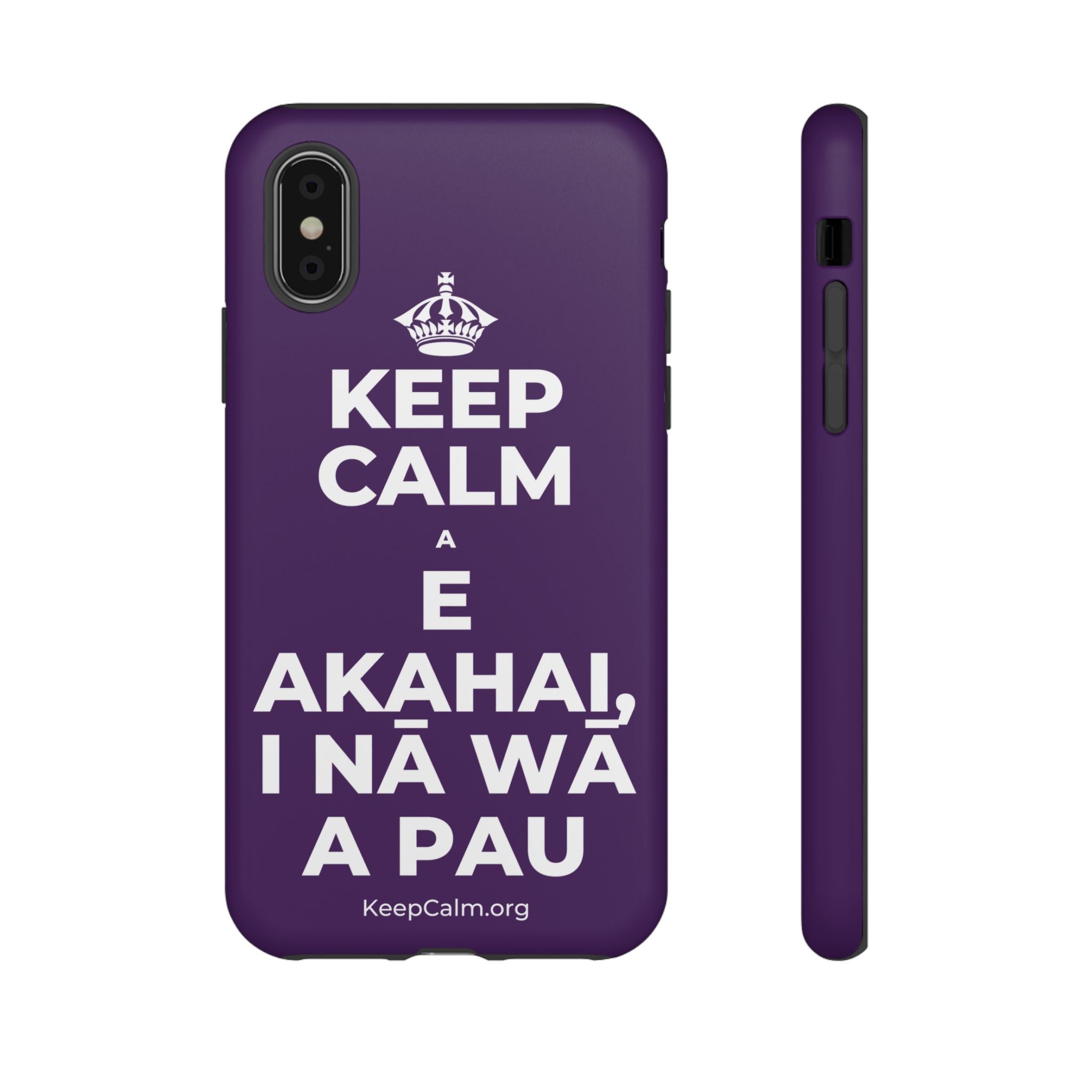 KEEP CALM A E AKAHAI, I NĀ WĀ A PAU Phone Case
