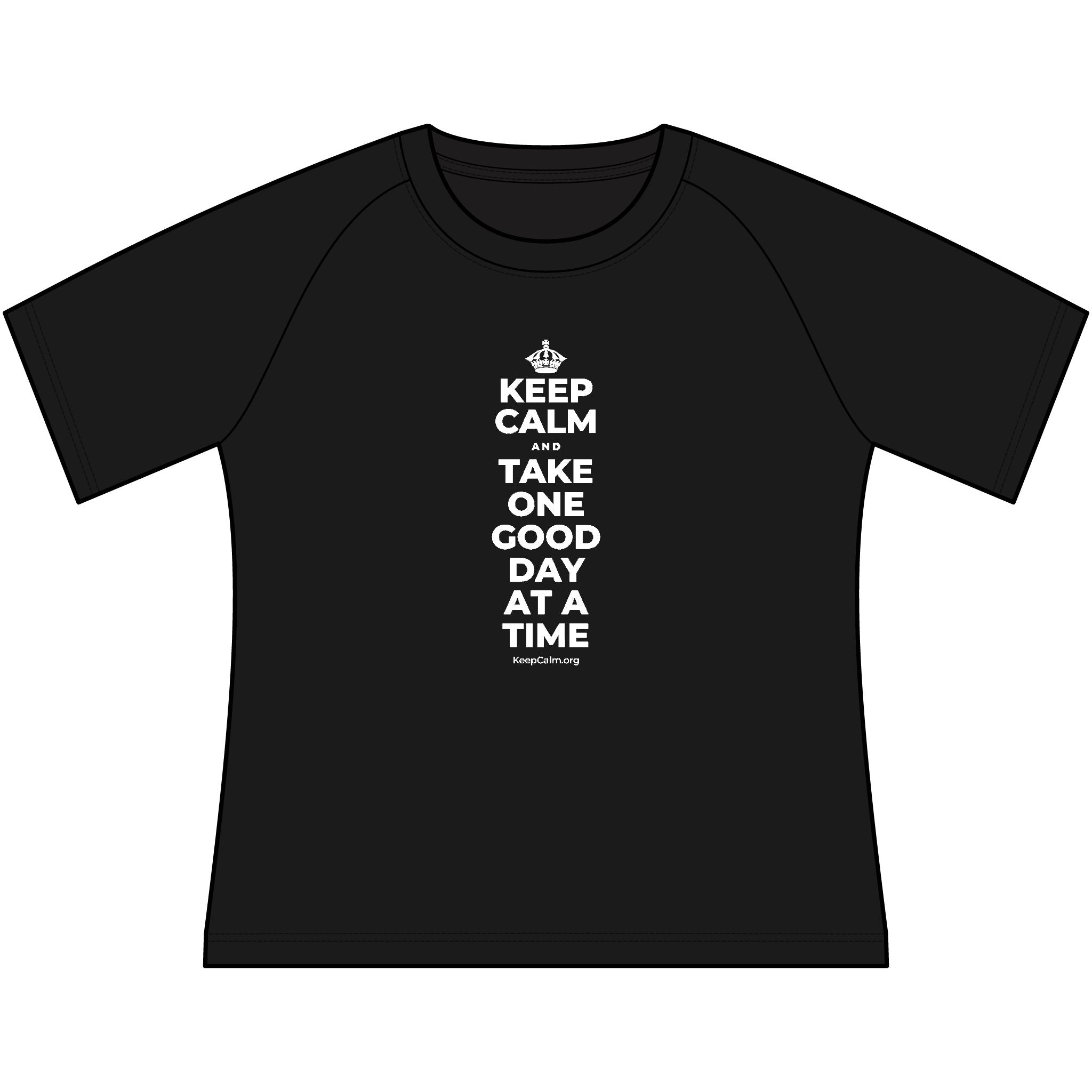 KEEP CALM AND TAKE ONE GOOD DAY AT A TIME Women's Raglan Tee