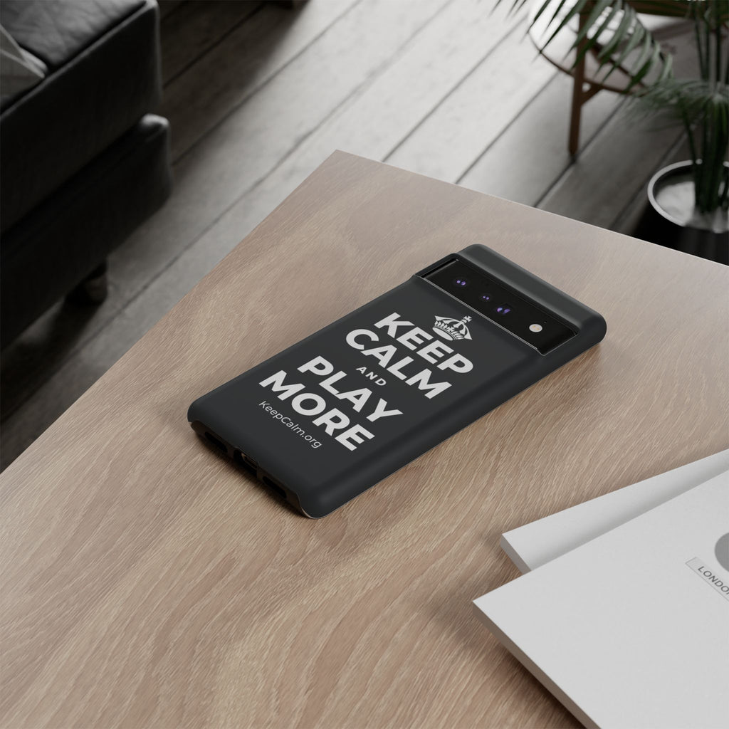 KEEP CALM AND PLAY MORE Phone Case (Dark)