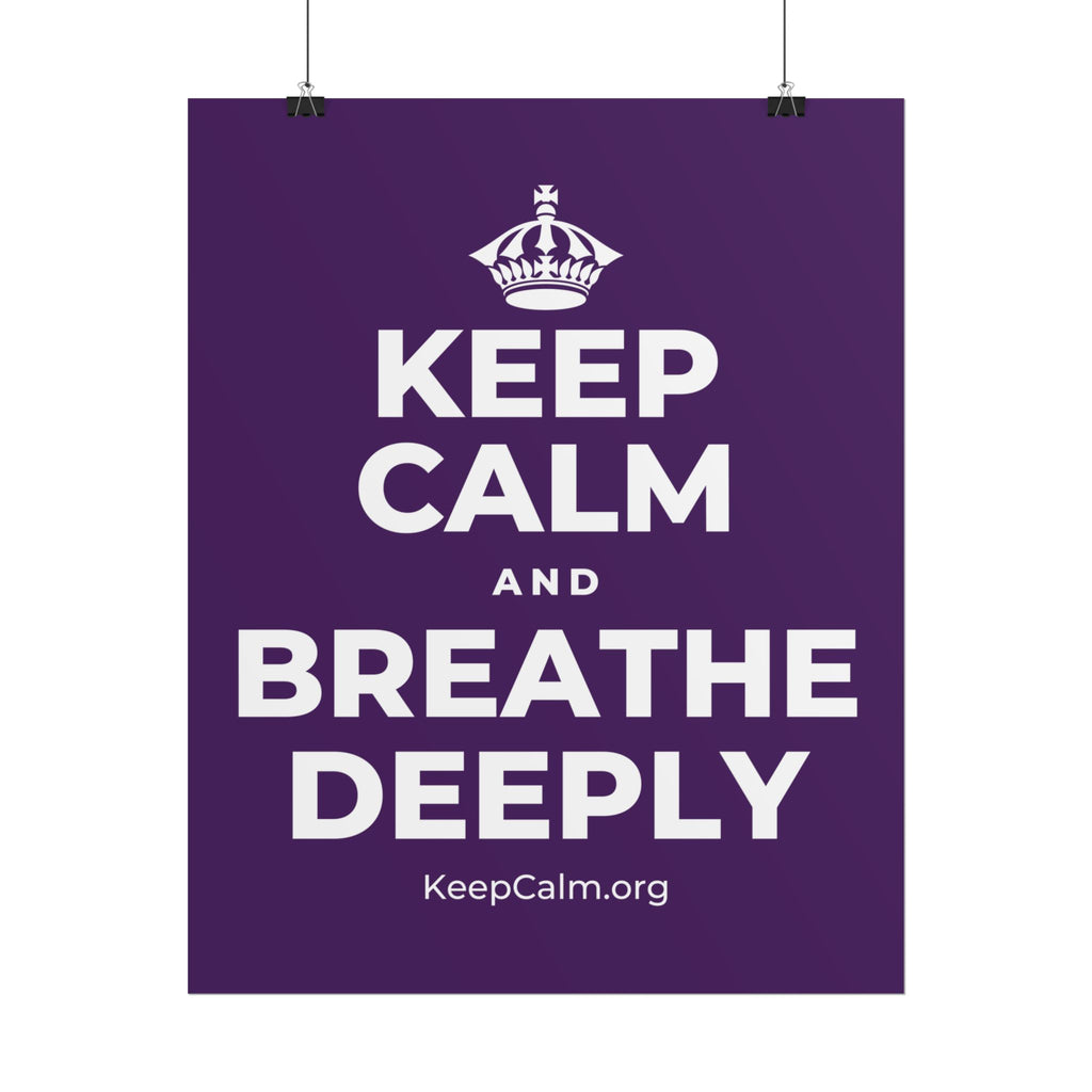 KEEP CALM AND BREATHE DEEPLY Poster