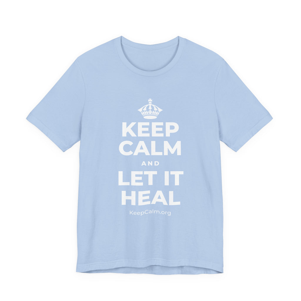 KEEP CALM AND LET IT HEAL T-Shirt (Baby Blue–Silver)