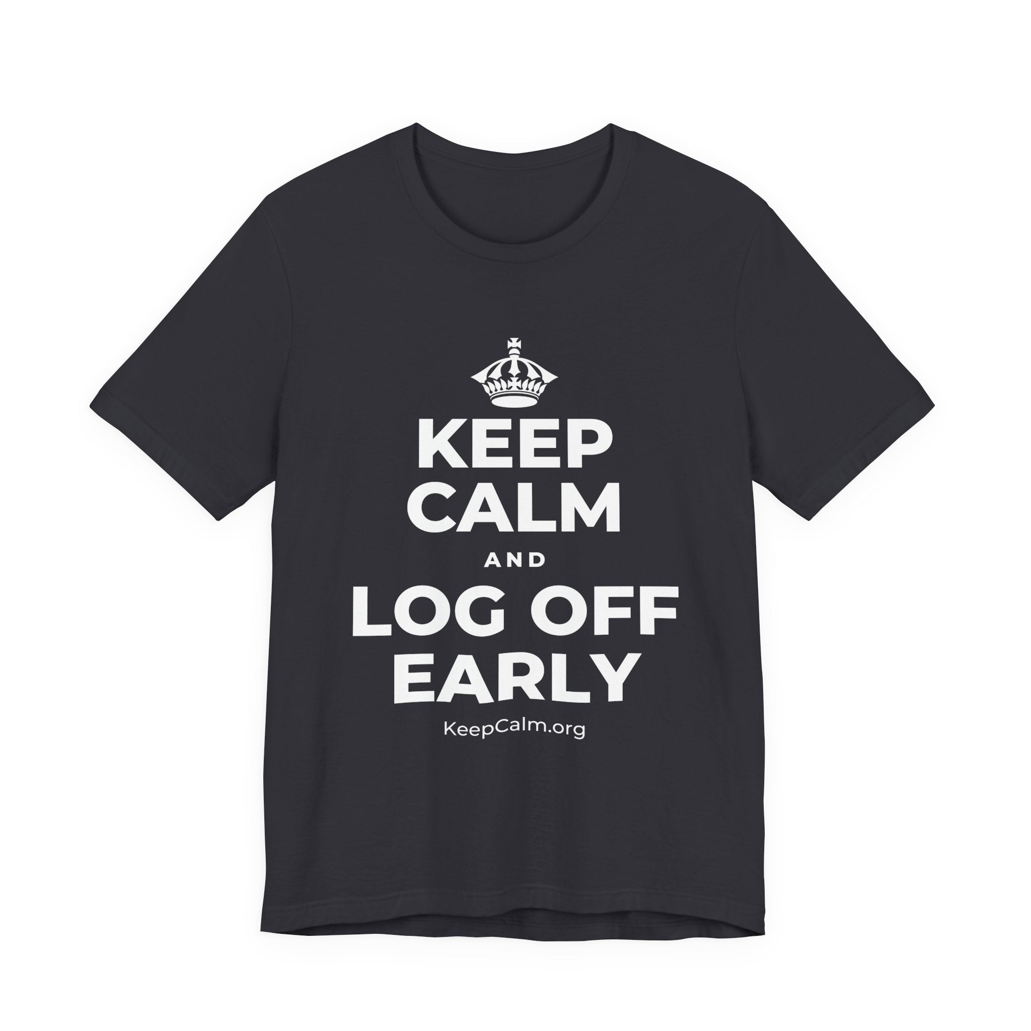 KEEP CALM AND LOG OFF EARLY T-Shirt (Baby Blue–Silver)