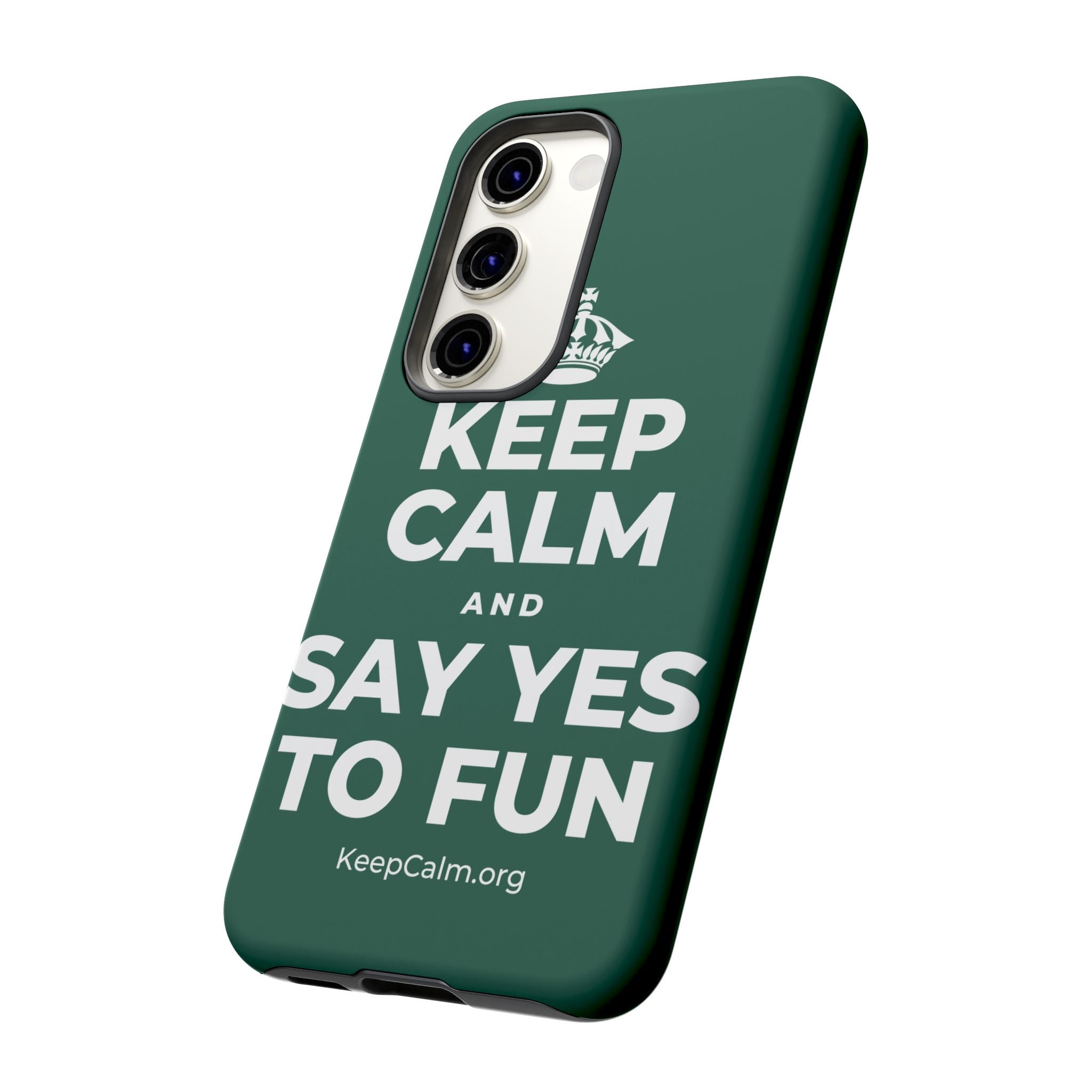 KEEP CALM AND SAY YES TO FUN Phone Case