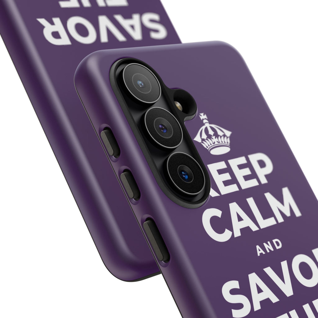 KEEP CALM AND SAVOR THE SMALL JOYS Phone Case