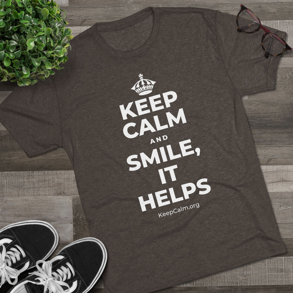 KEEP CALM AND SMILE, IT HELPS Tri-Blend Tee
