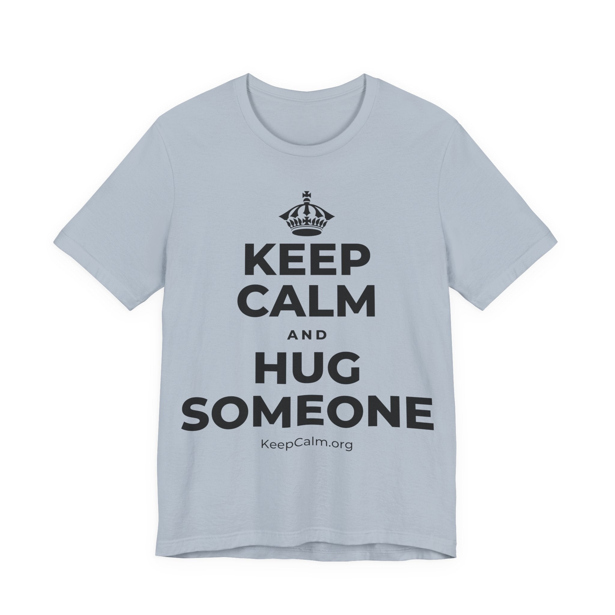 KEEP CALM AND HUG SOMEONE T-Shirt (White–Asphalt)