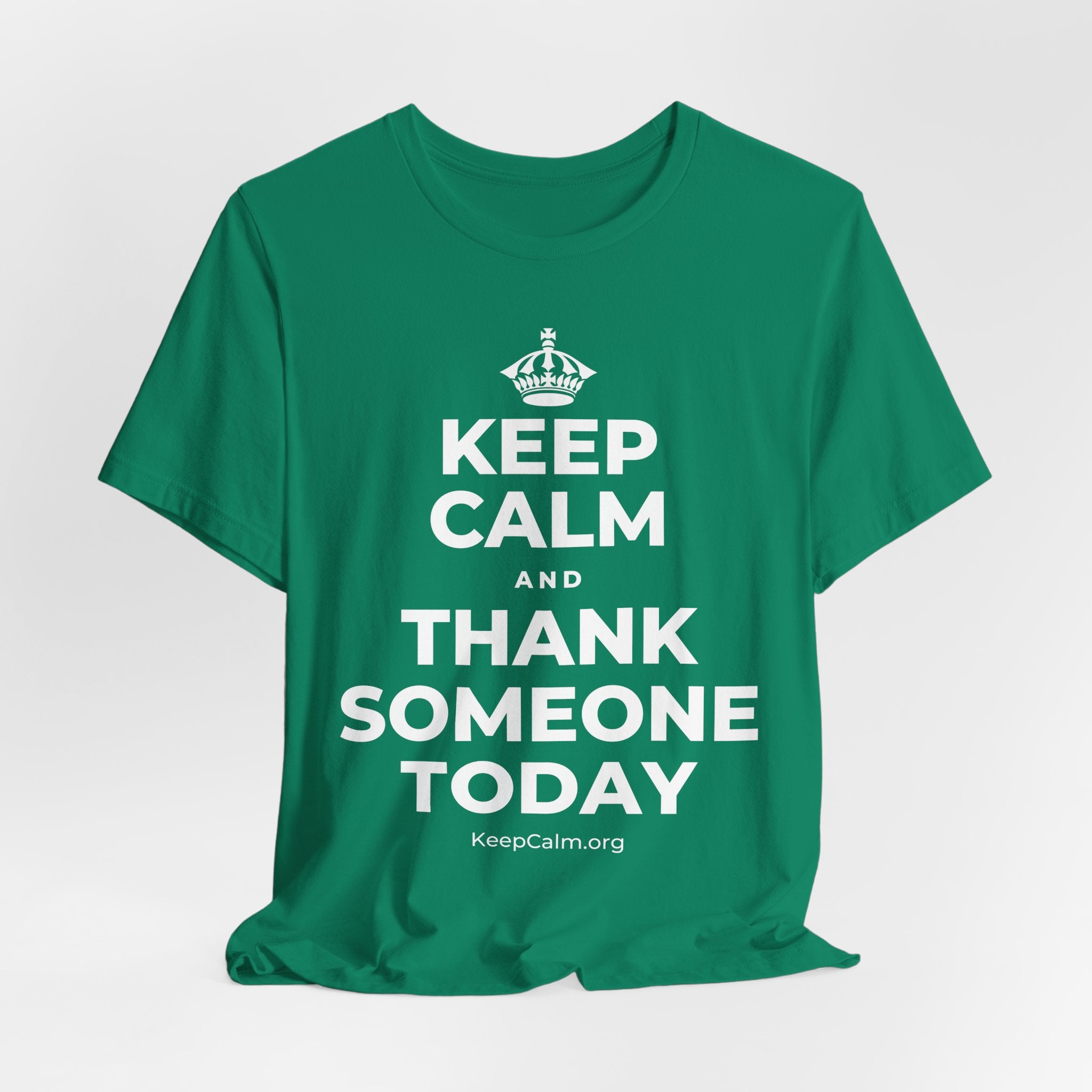 KEEP CALM AND THANK SOMEONE TODAY T-Shirt (White–Asphalt)