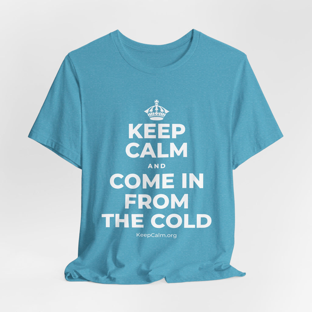 KEEP CALM AND COME IN FROM THE COLD T-Shirt (Soft Cream–Heather Mauve)