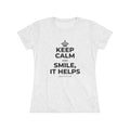 KEEP CALM AND SMILE, IT HELPS Women's Tri-Blend Tee