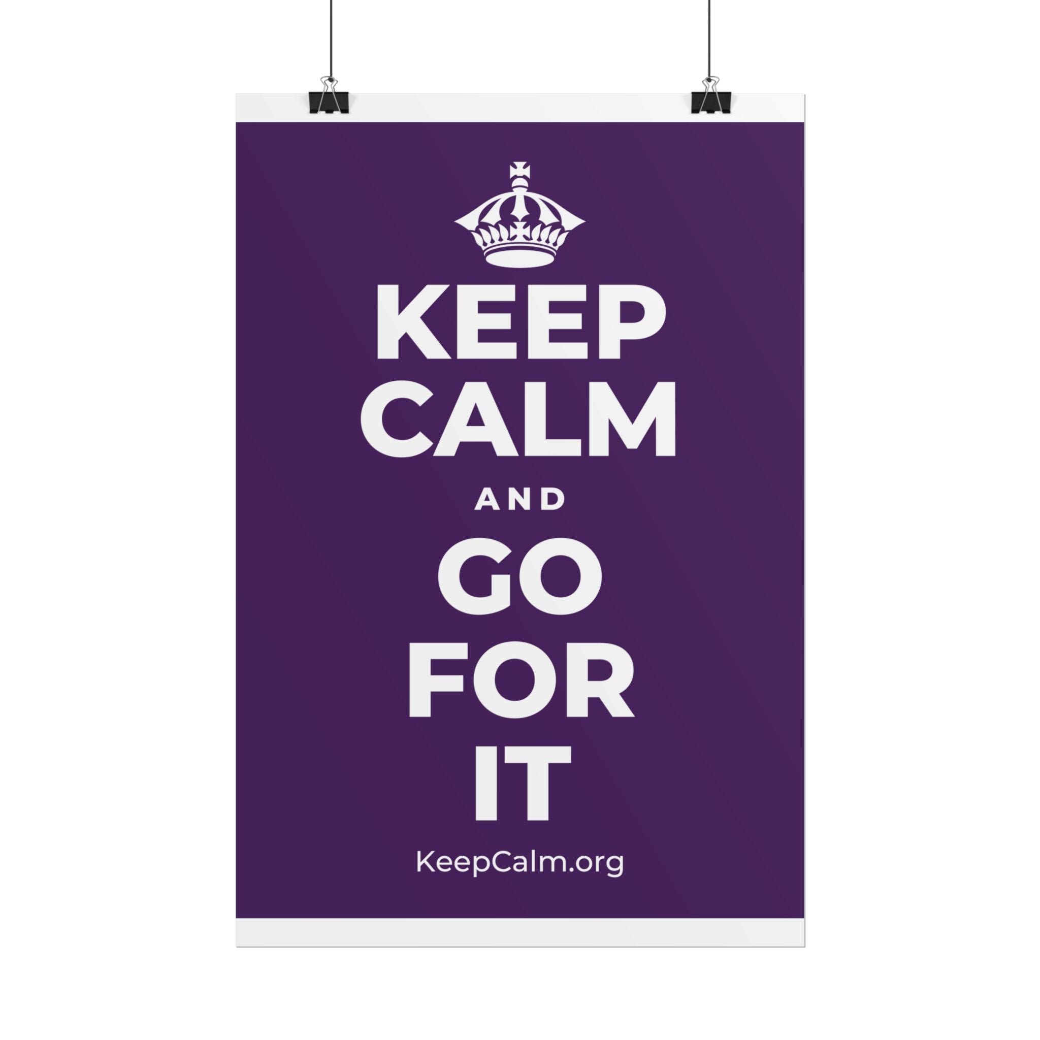 KEEP CALM AND GO FOR IT Poster