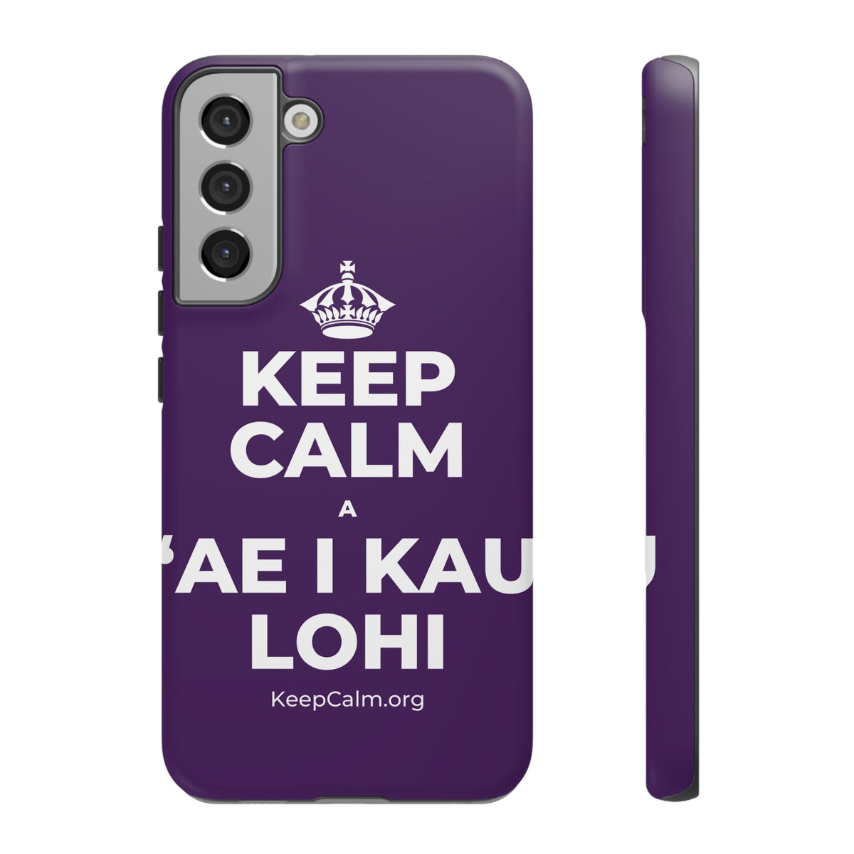 KEEP CALM A ʻAE I KAU LOHI Phone Case