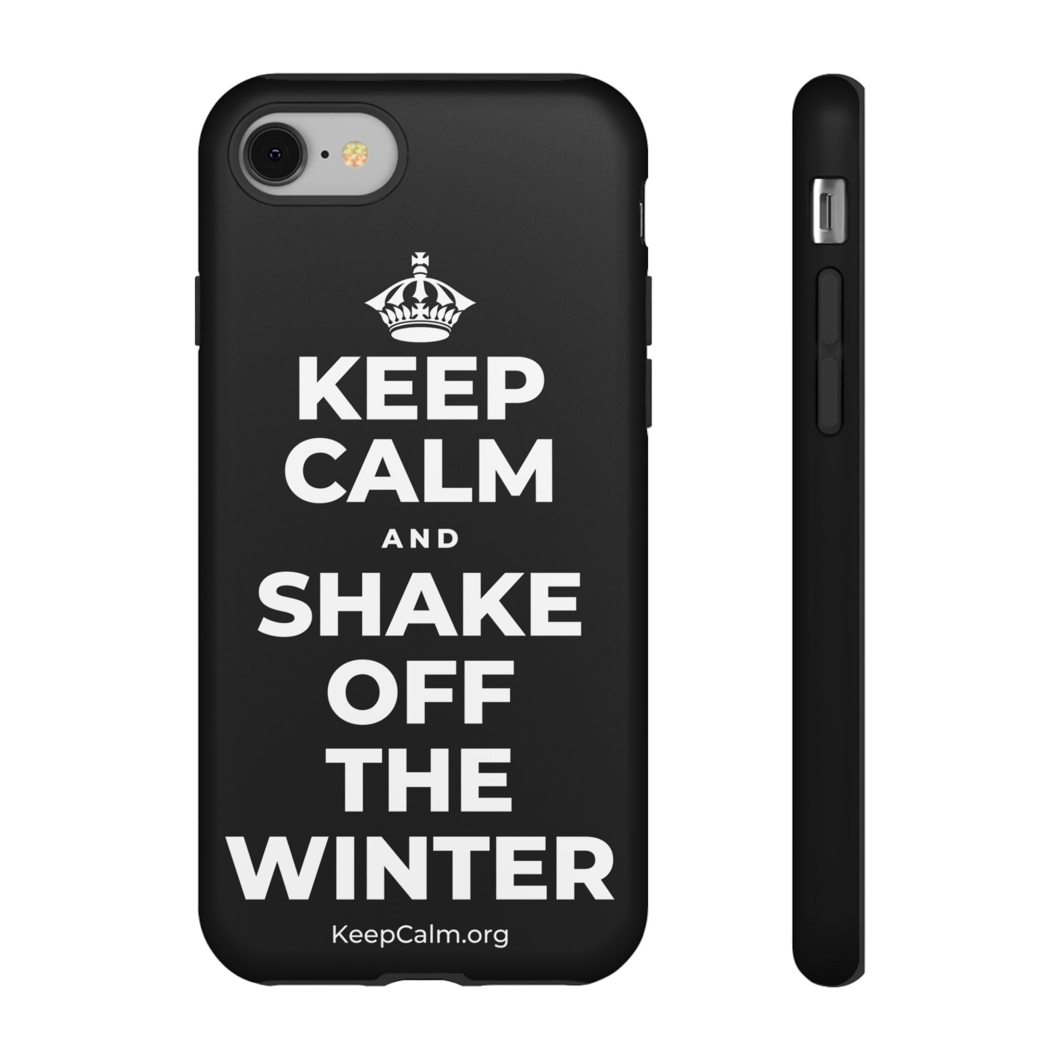 KEEP CALM AND SHAKE OFF THE WINTER Phone Case