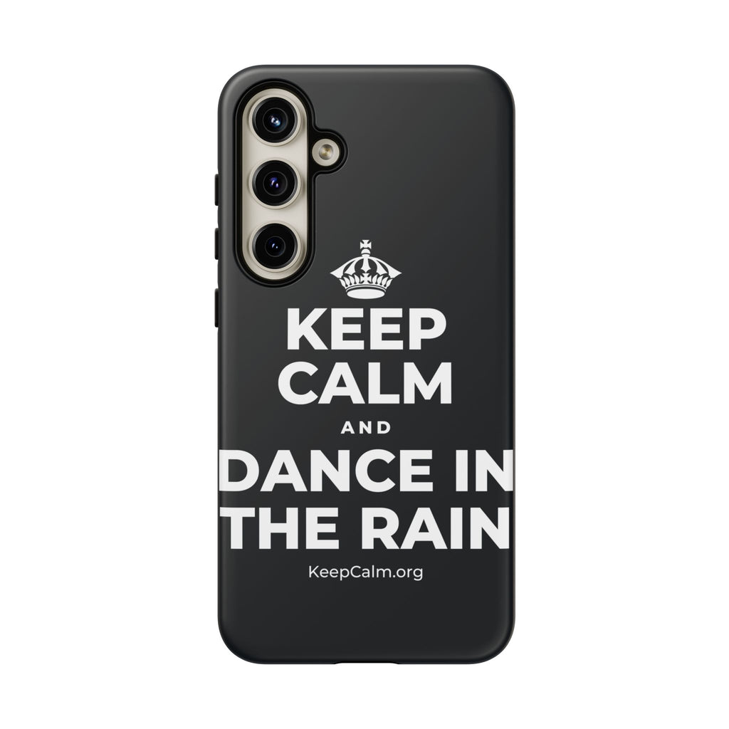 KEEP CALM AND DANCE IN THE RAIN Phone Case (Dark)