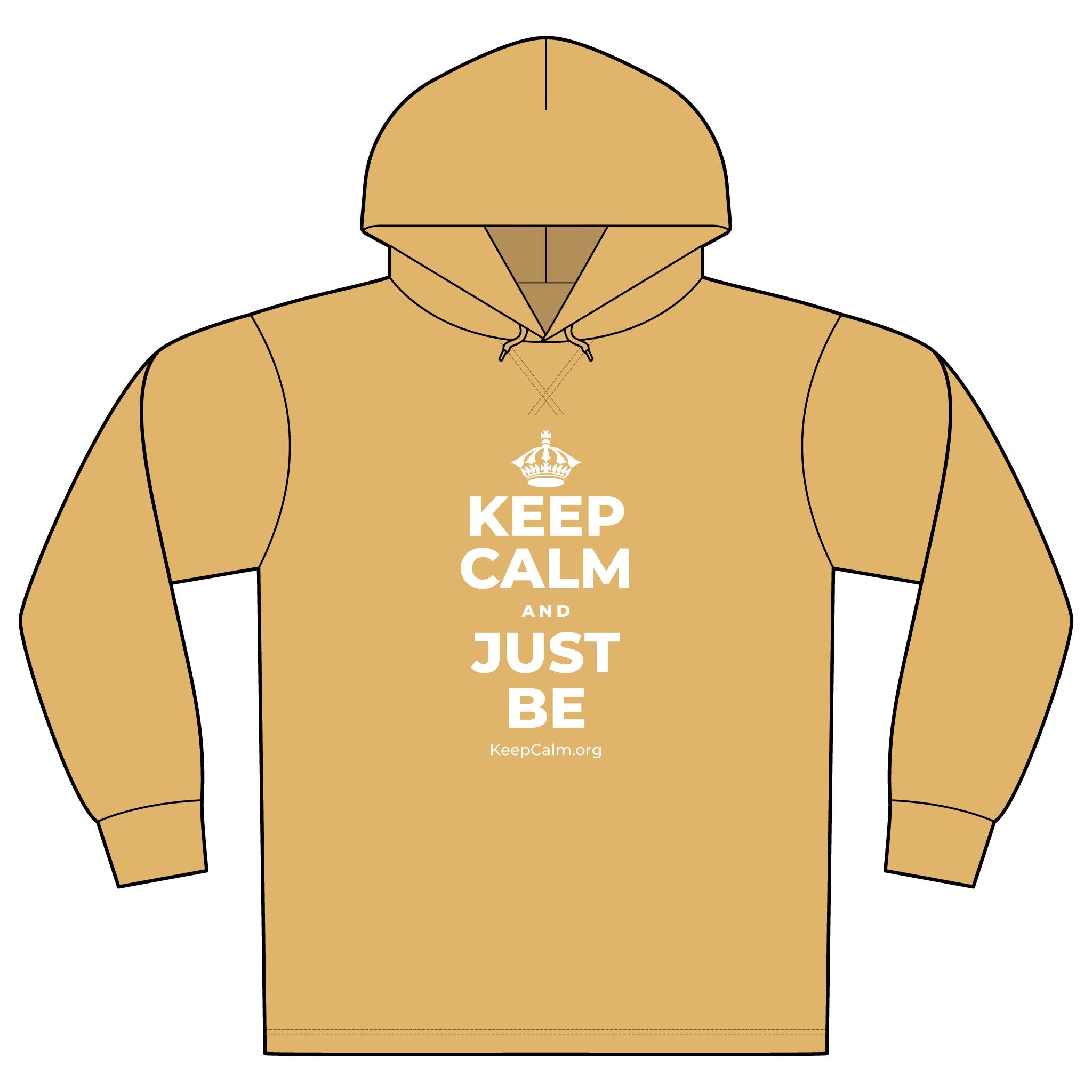 KEEP CALM AND JUST BE Organic Hoodie Tee
