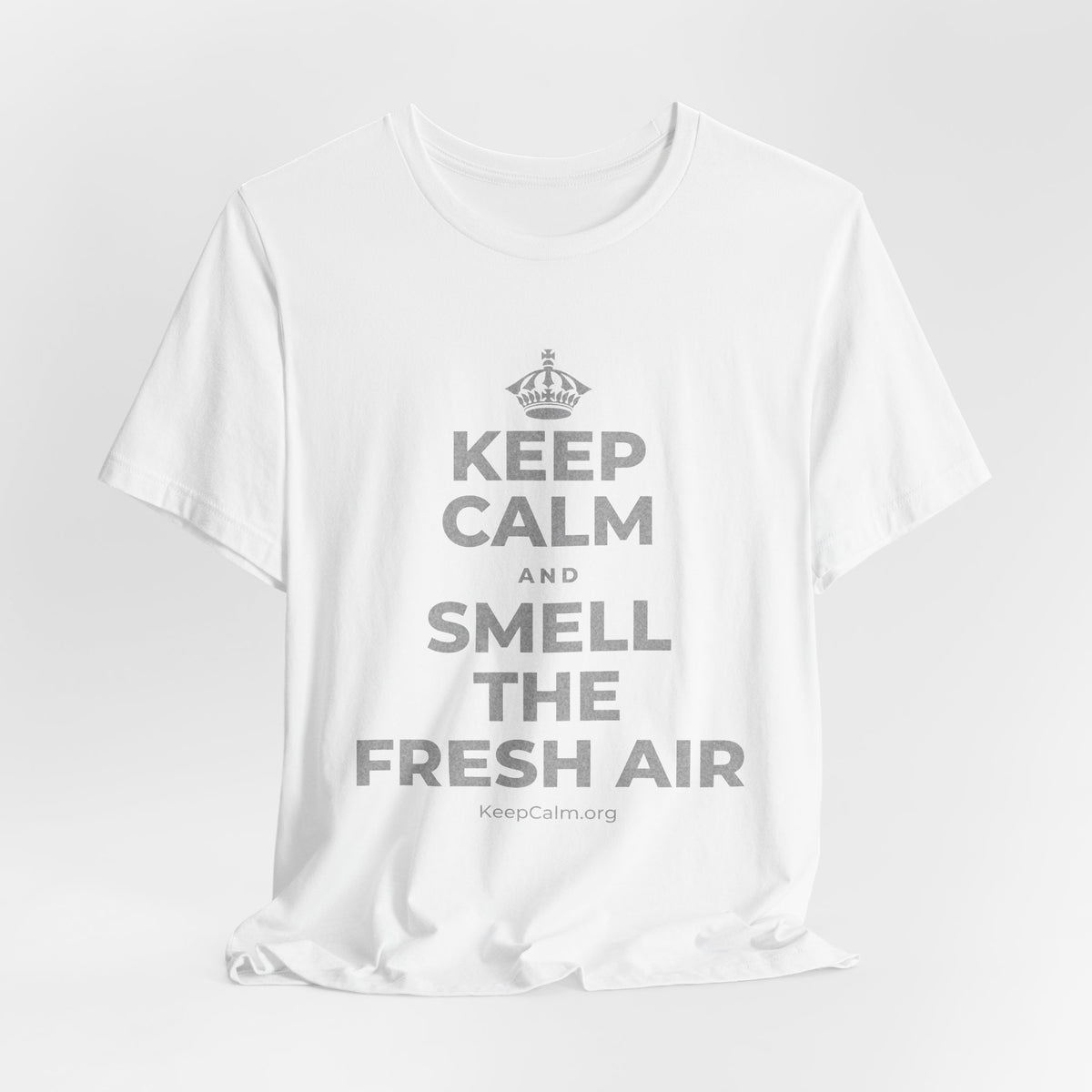 KEEP CALM AND SMELL THE FRESH AIR T-Shirt (White–Asphalt)