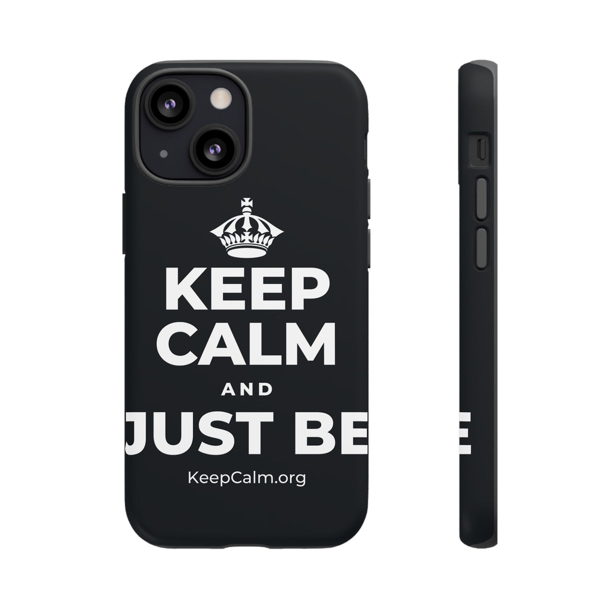 KEEP CALM AND JUST BE Phone Case (Dark)