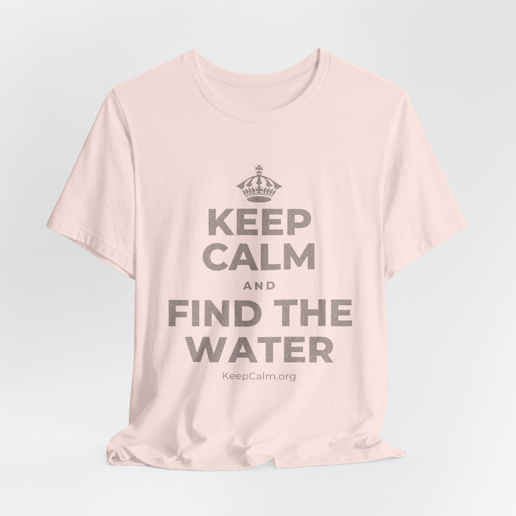 KEEP CALM AND FIND THE WATER T-Shirt (Soft Cream–Heather Mauve)