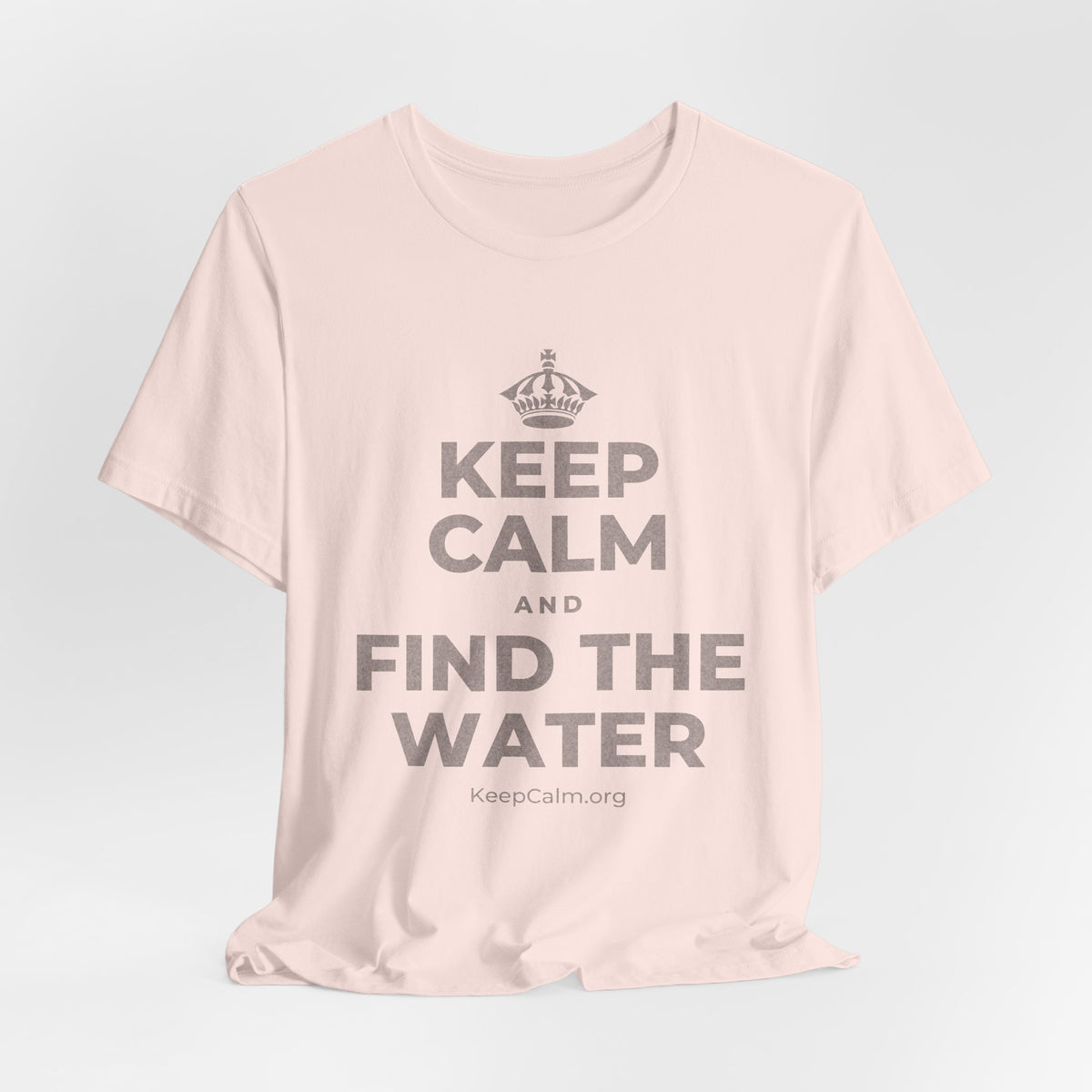 KEEP CALM AND FIND THE WATER T-Shirt (Soft Cream–Heather Mauve)