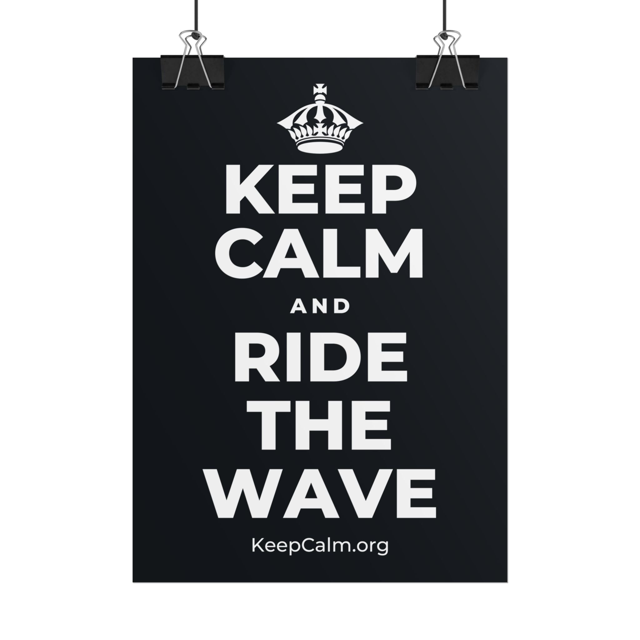 KEEP CALM AND RIDE THE WAVE Poster (Dark)