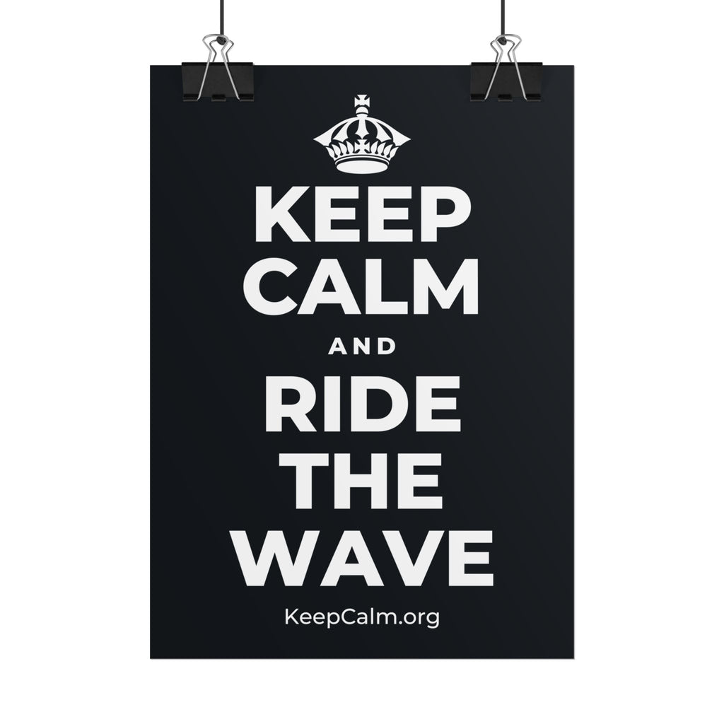 KEEP CALM AND RIDE THE WAVE Poster (Dark)