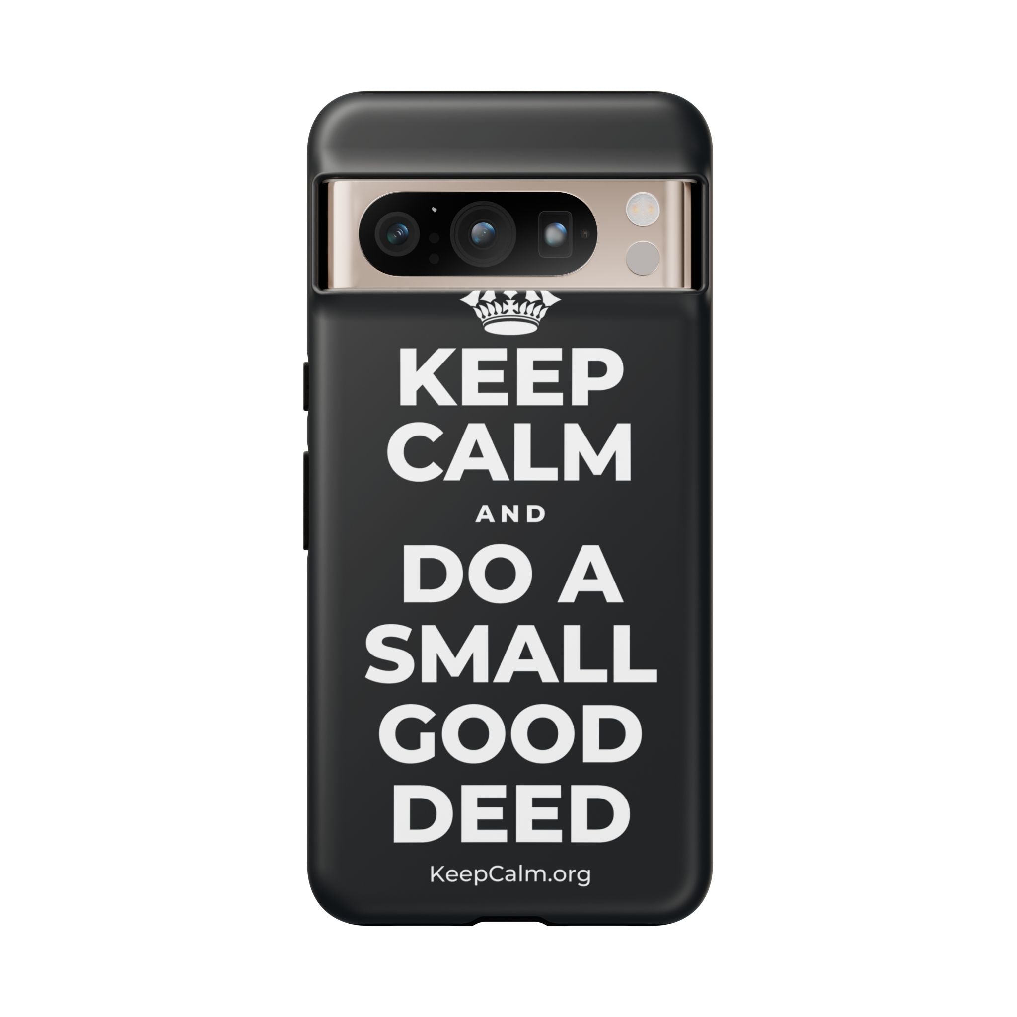 KEEP CALM AND DO A SMALL GOOD DEED Phone Case (Dark)
