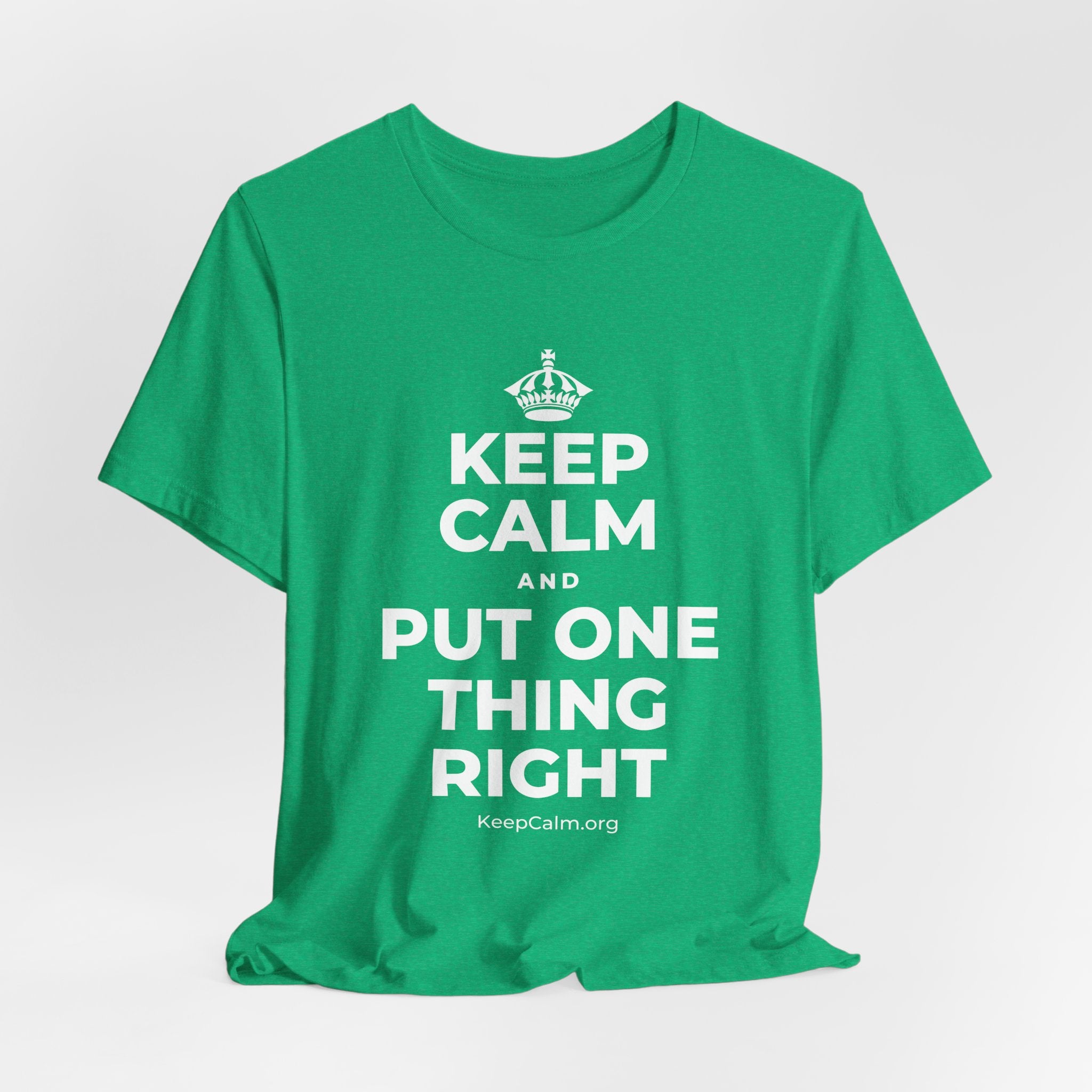KEEP CALM AND PUT ONE THING RIGHT T-Shirt (Baby Blue–Silver)