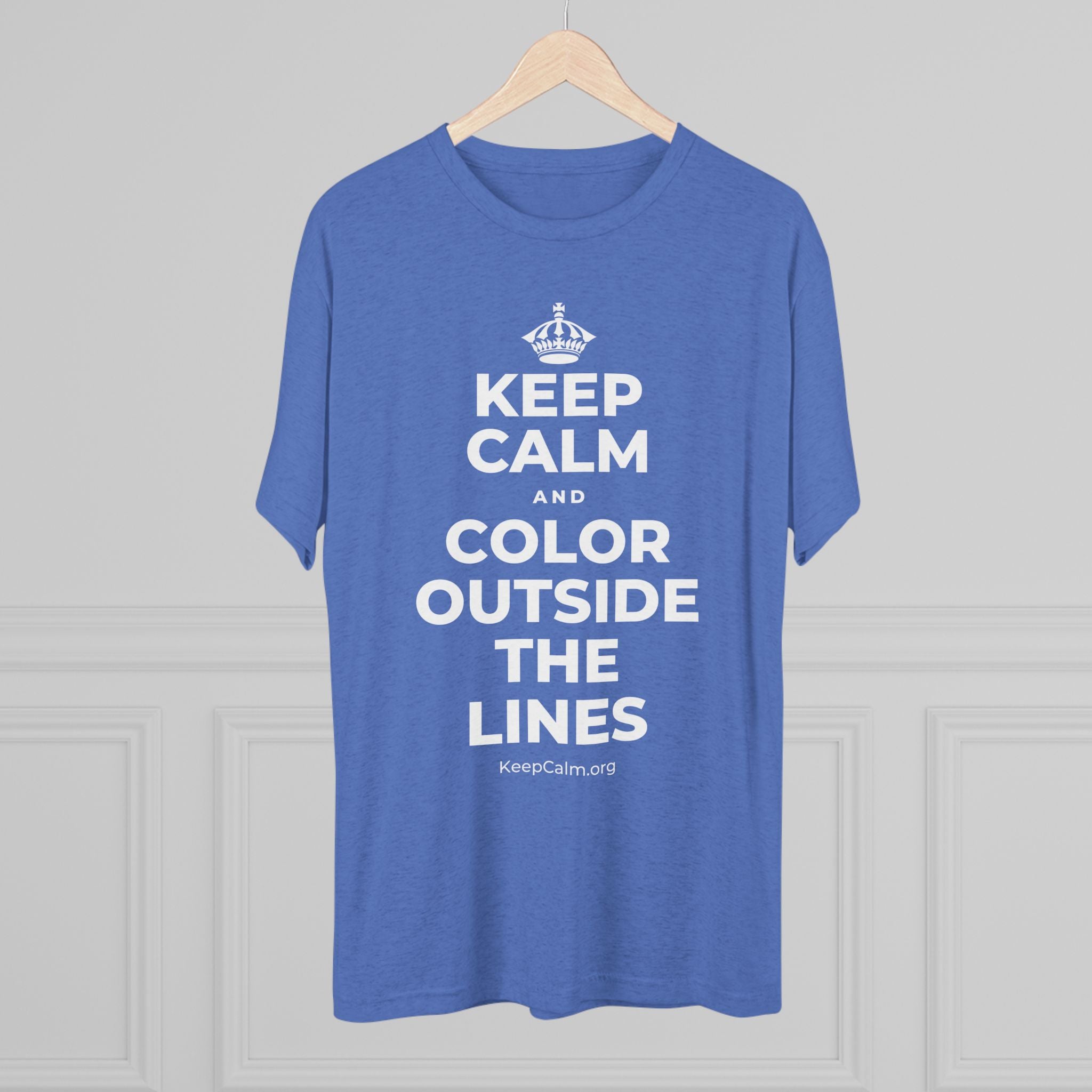KEEP CALM AND COLOR OUTSIDE THE LINES Tri-Blend Tee