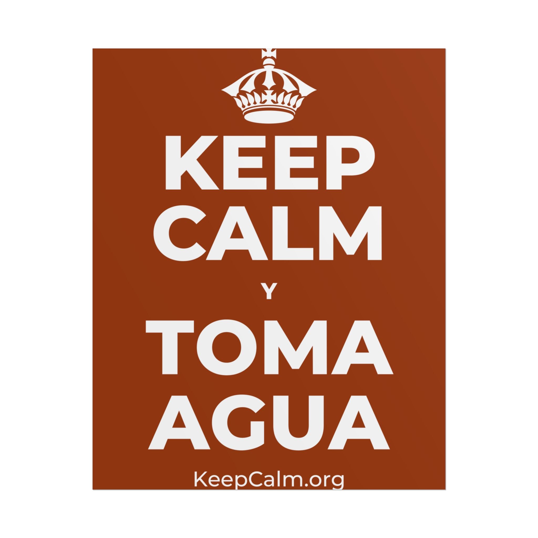 KEEP CALM Y TOMA AGUA Poster