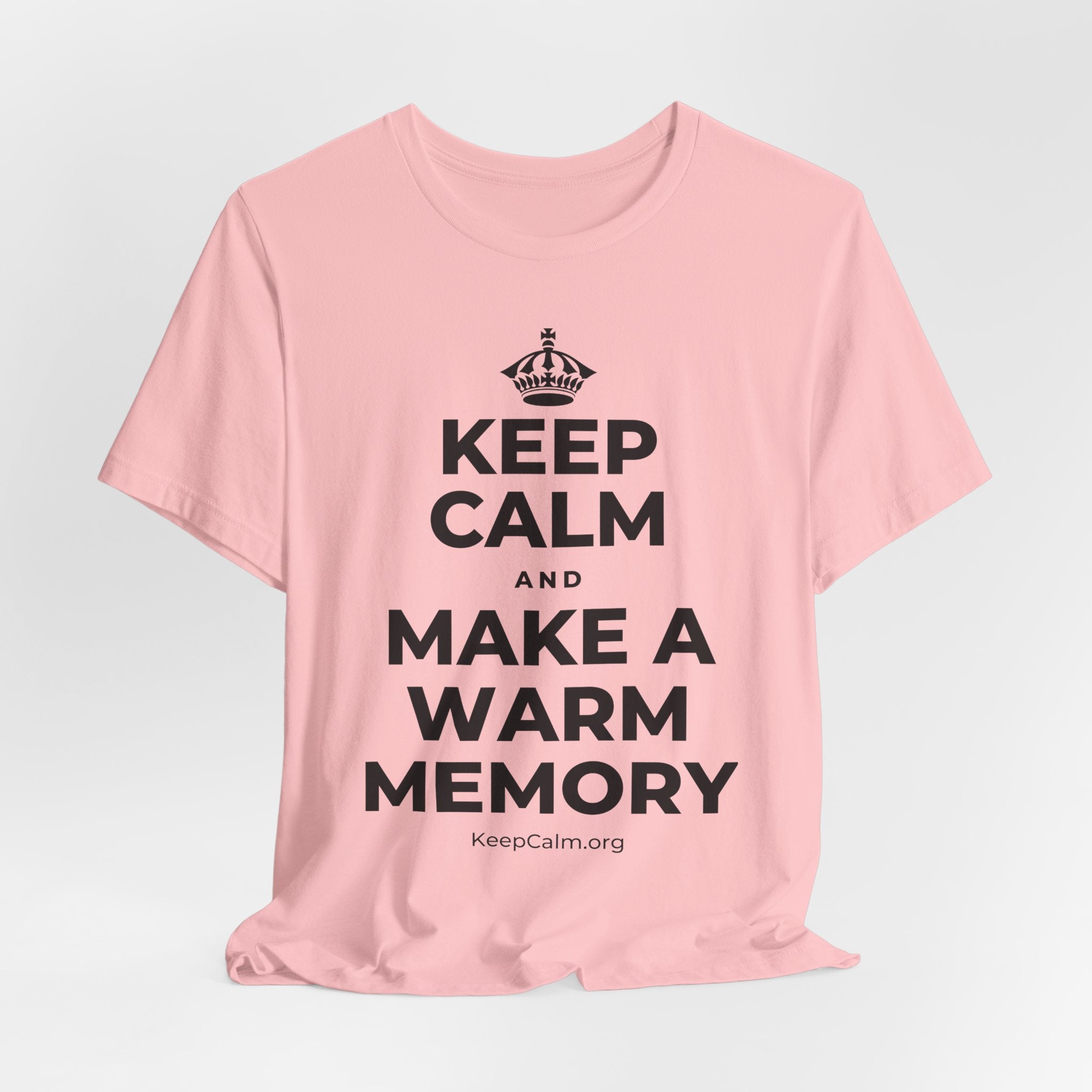 KEEP CALM AND MAKE A WARM MEMORY T-Shirt (White–Asphalt)