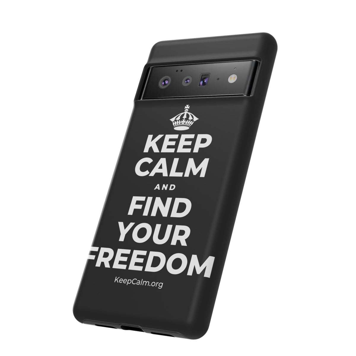 KEEP CALM AND FIND YOUR FREEDOM Phone Case