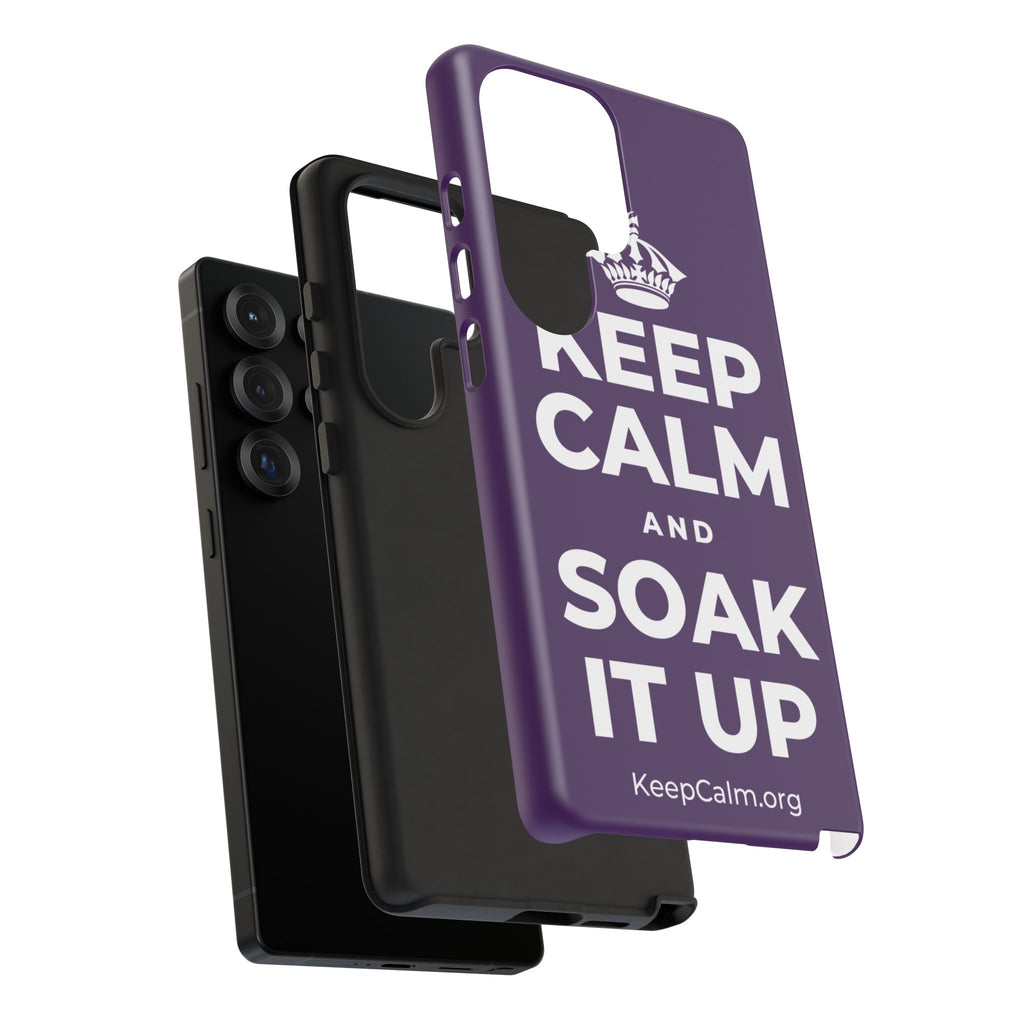 KEEP CALM AND SOAK IT UP Phone Case