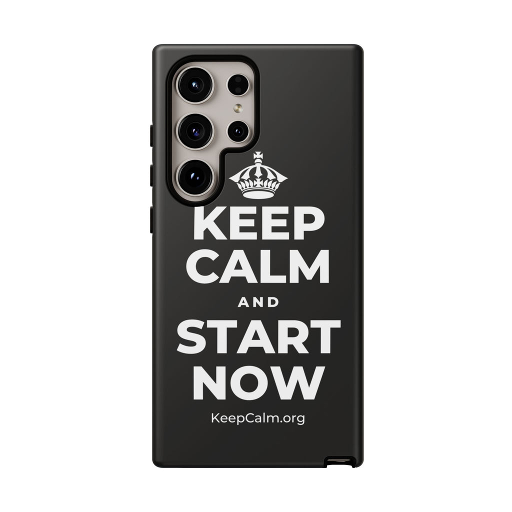 KEEP CALM AND START NOW Phone Case