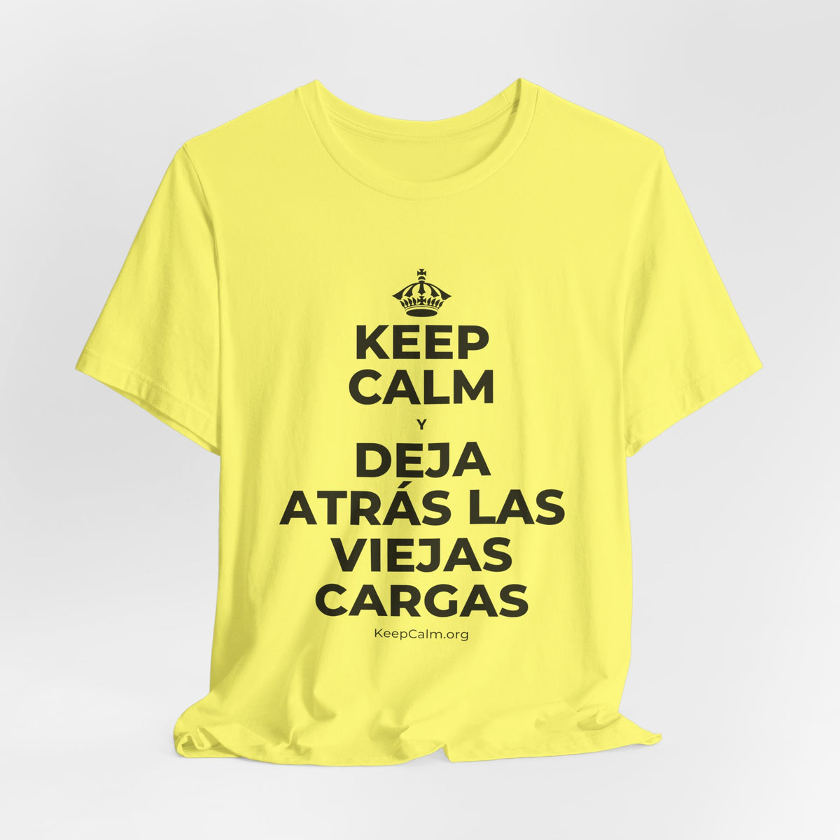 KEEP CALM Y DEJA ATRÁS LAS VIEJAS CARGAS T-Shirt (Soft Cream–Heather Mauve)