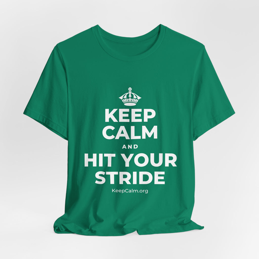 KEEP CALM AND HIT YOUR STRIDE T-Shirt (White–Asphalt)